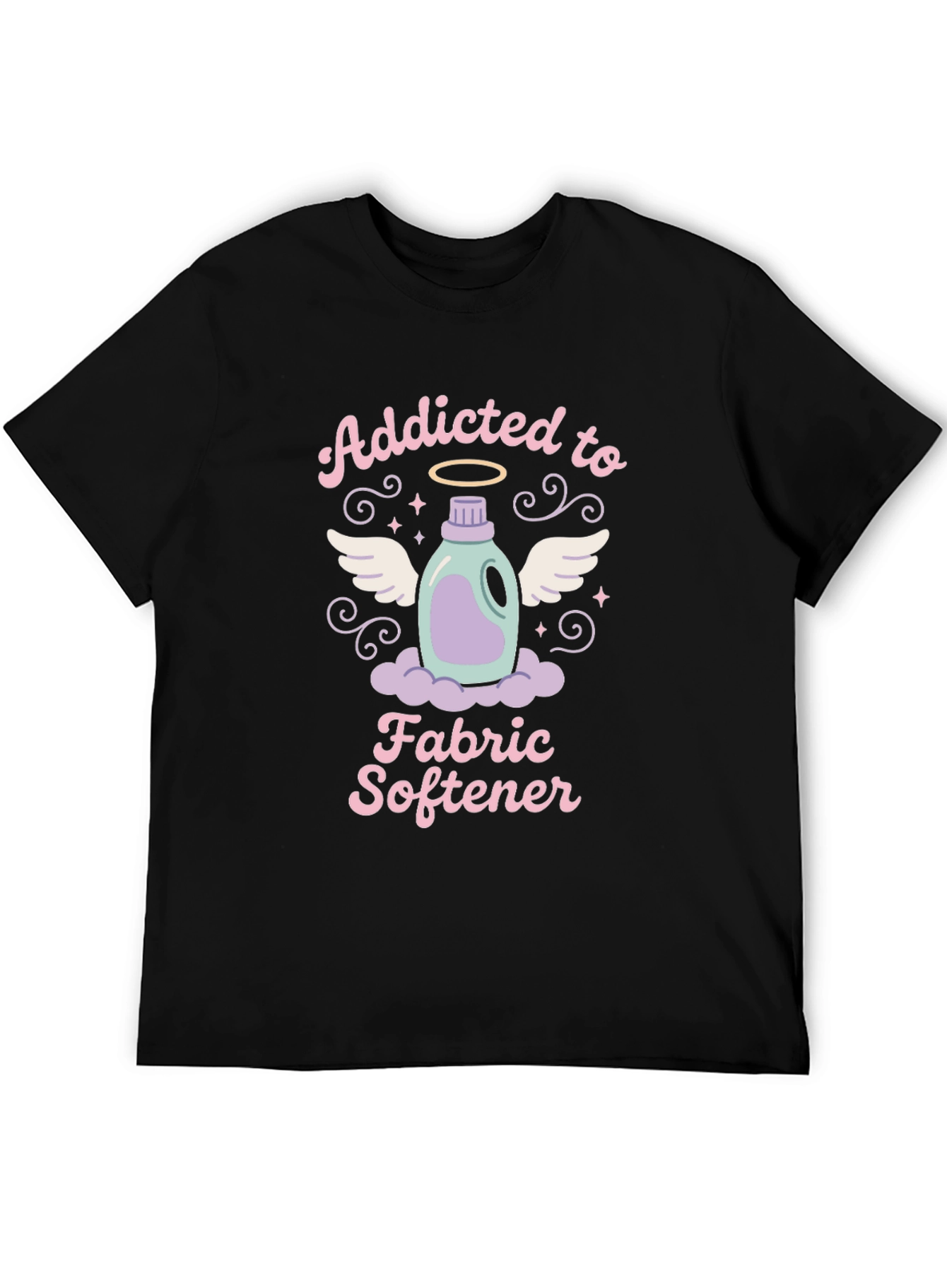 Addicted to Fabric Softener T-Shirt - Soft Wash Apparel
