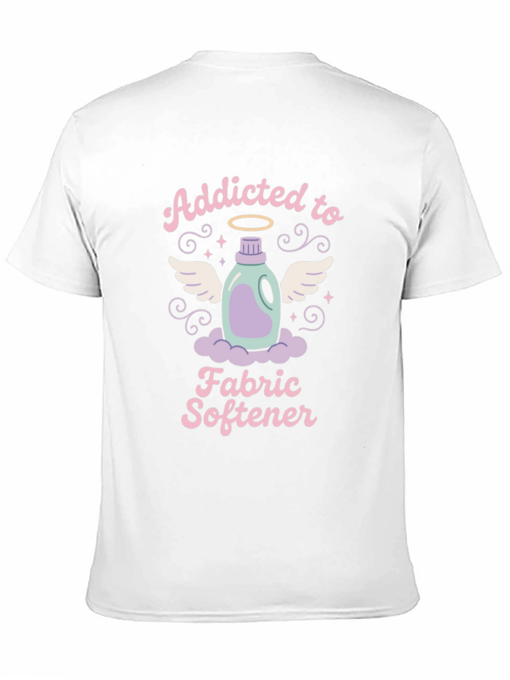 Addicted to Fabric Softener T-Shirt - Soft Wash Apparel