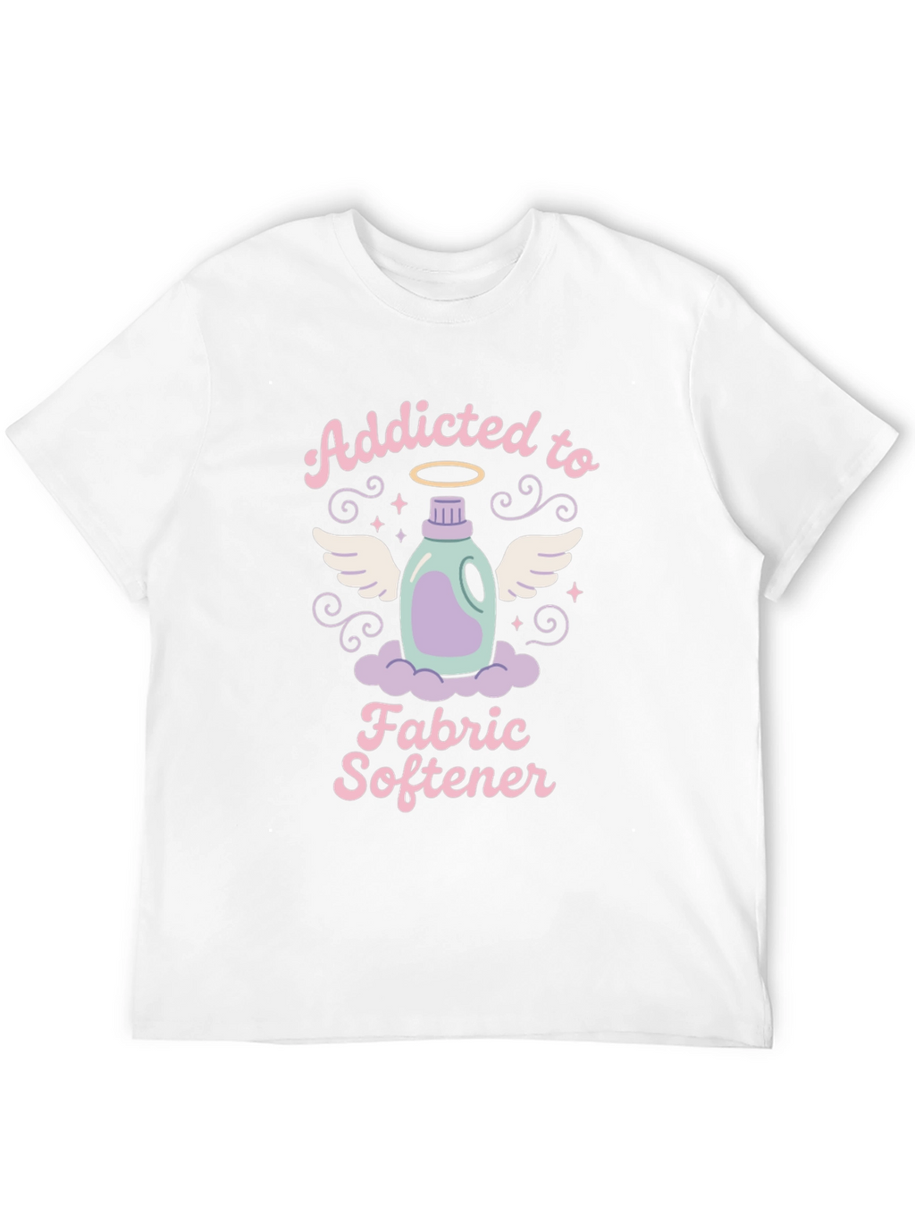 Addicted to Fabric Softener T-Shirt - Soft Wash Apparel
