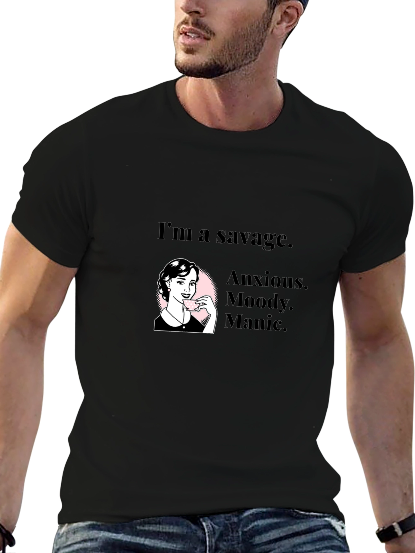 Savage Woman Graphic Tee - Anxious Moody Manic