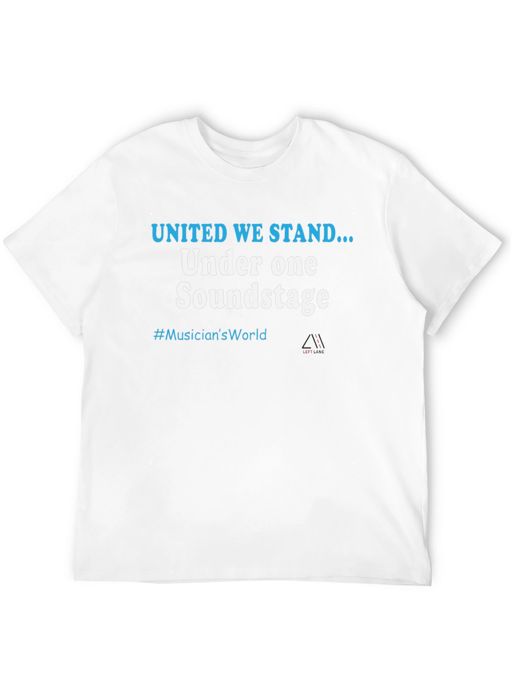 United We Stand Musicians World T-Shirt