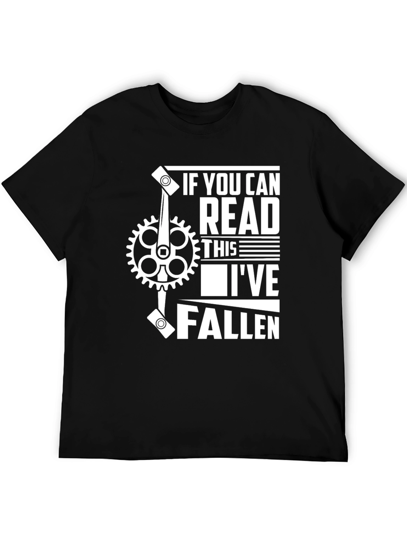 If You Can Read This Ive Fallen Funny T-Shirt