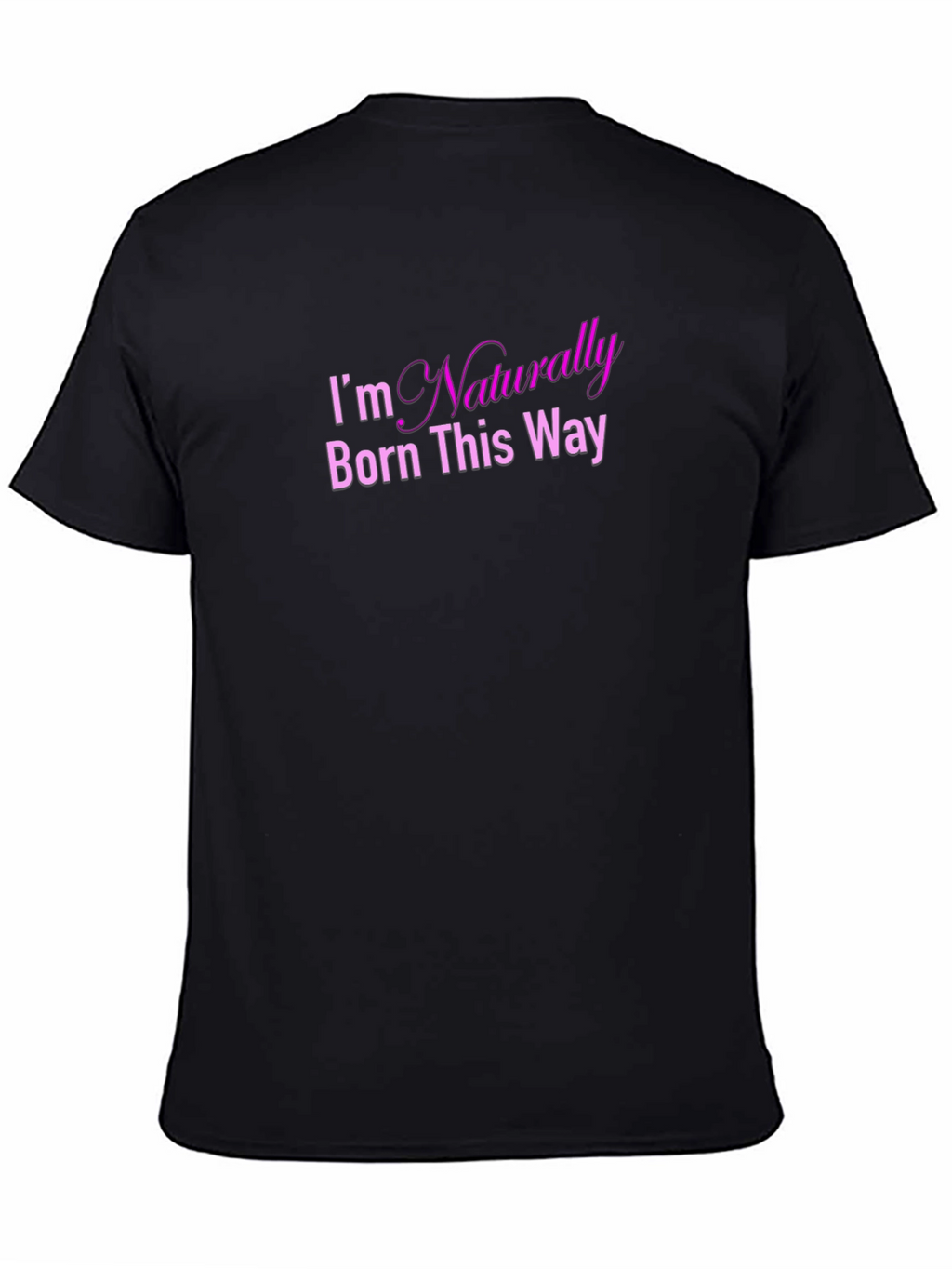 Naturally Born This Way Graphic Tee