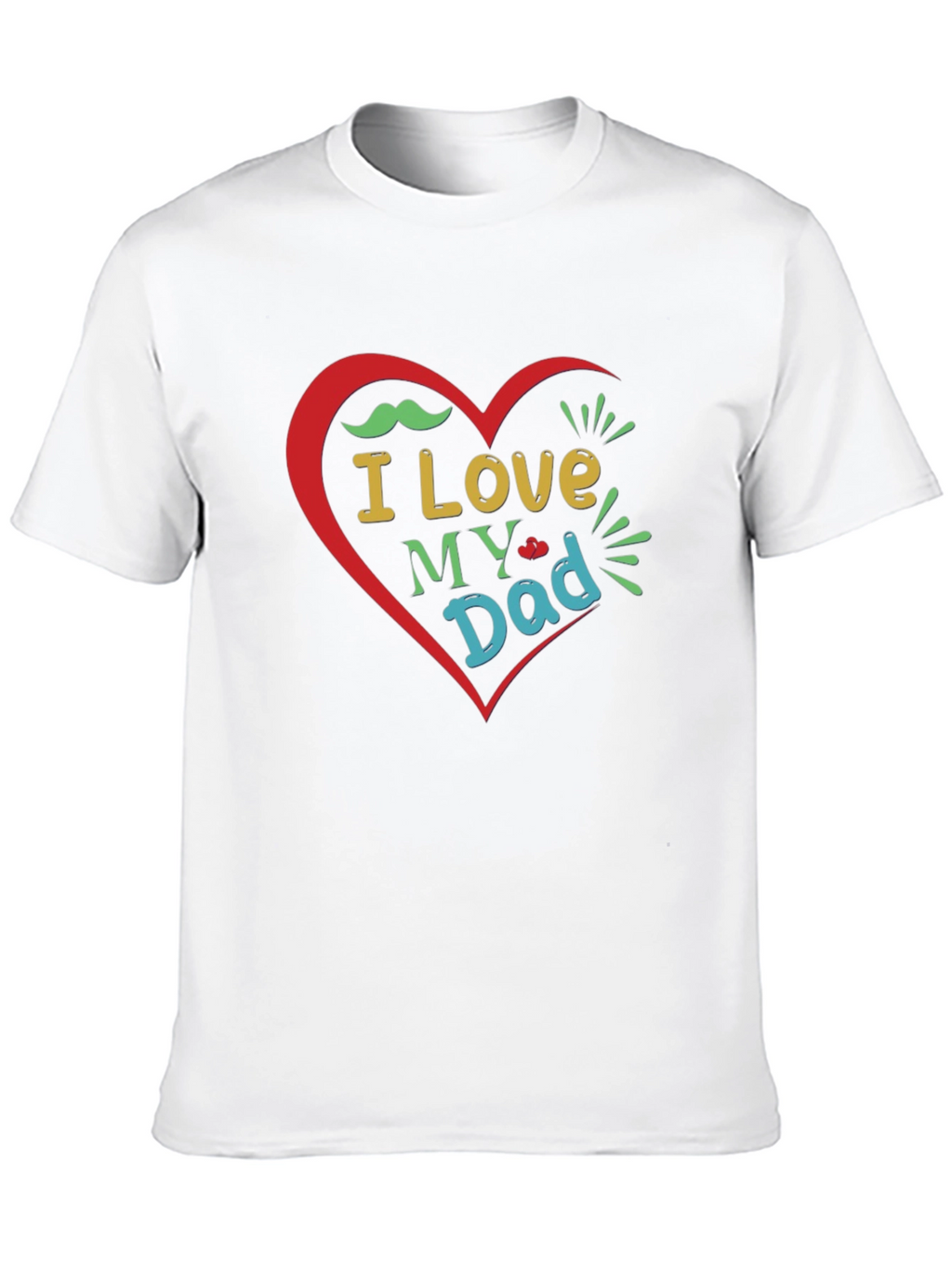I Love My Dad Graphic T-Shirt