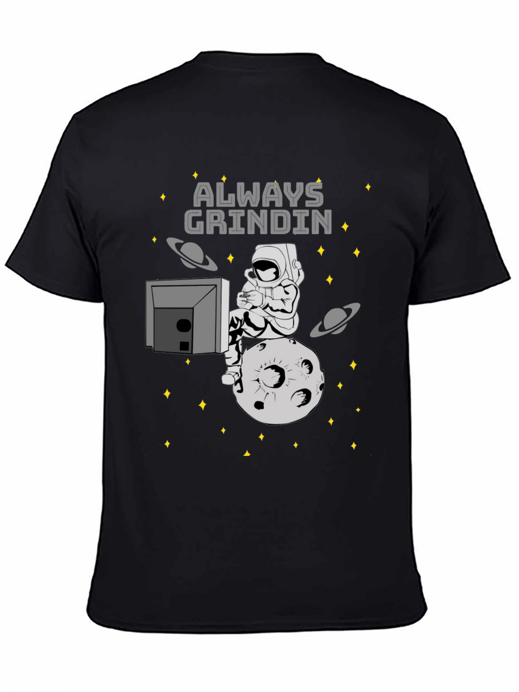 Always Grindin Space Gamer T-Shirt