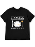 Cooking is Love Made Edible T-Shirt