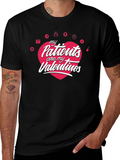 My Patients Are My Valentines T-Shirt