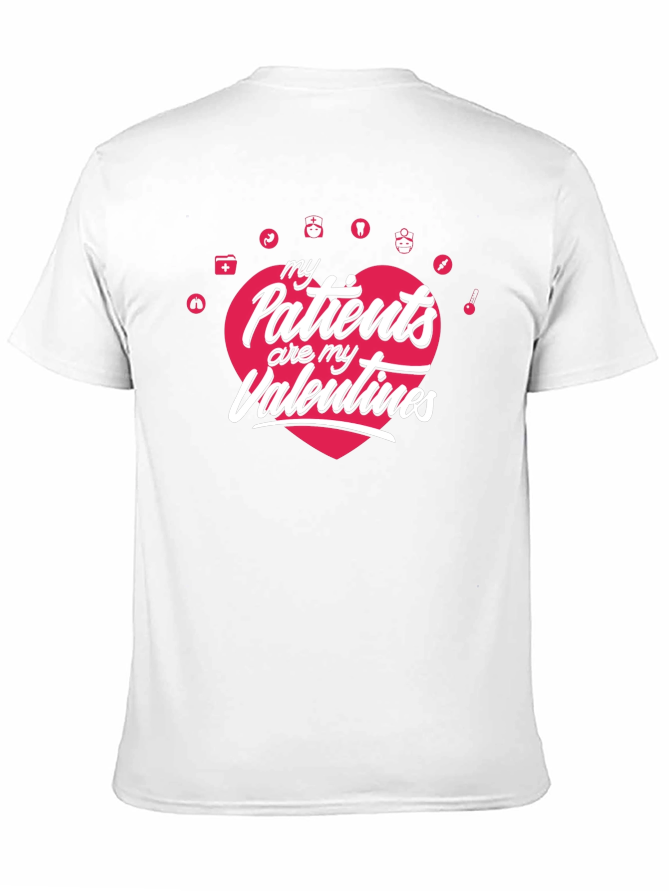 My Patients Are My Valentines T-Shirt