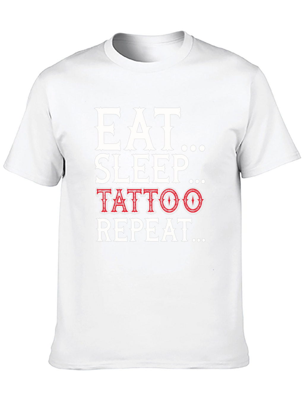 Eat Sleep Tattoo Repeat Black Graphic Tee Shirt
