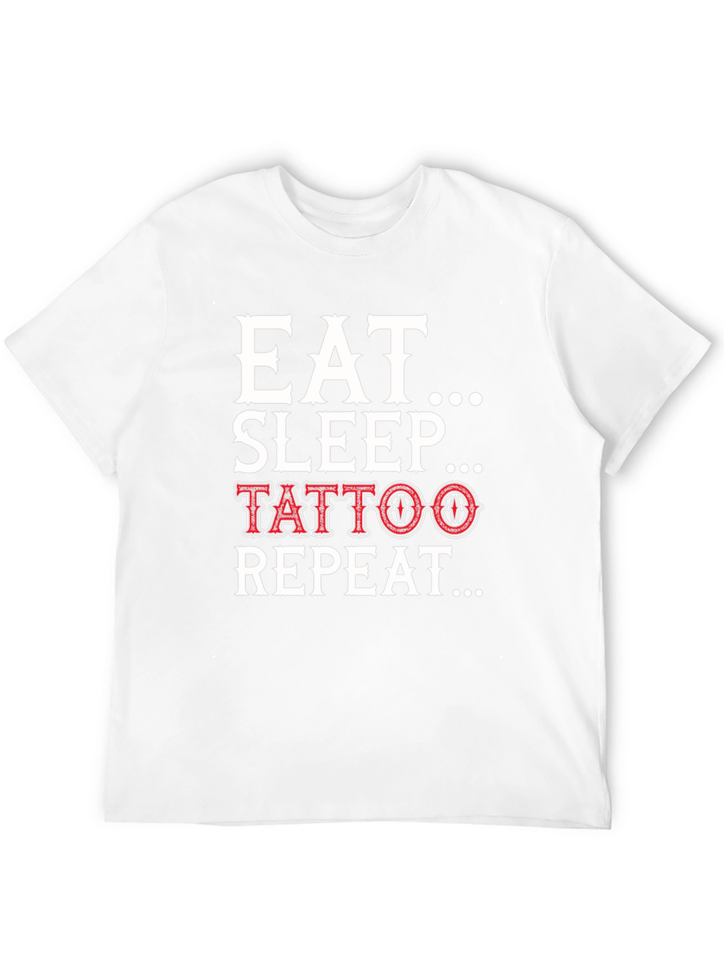 Eat Sleep Tattoo Repeat Black Graphic Tee Shirt