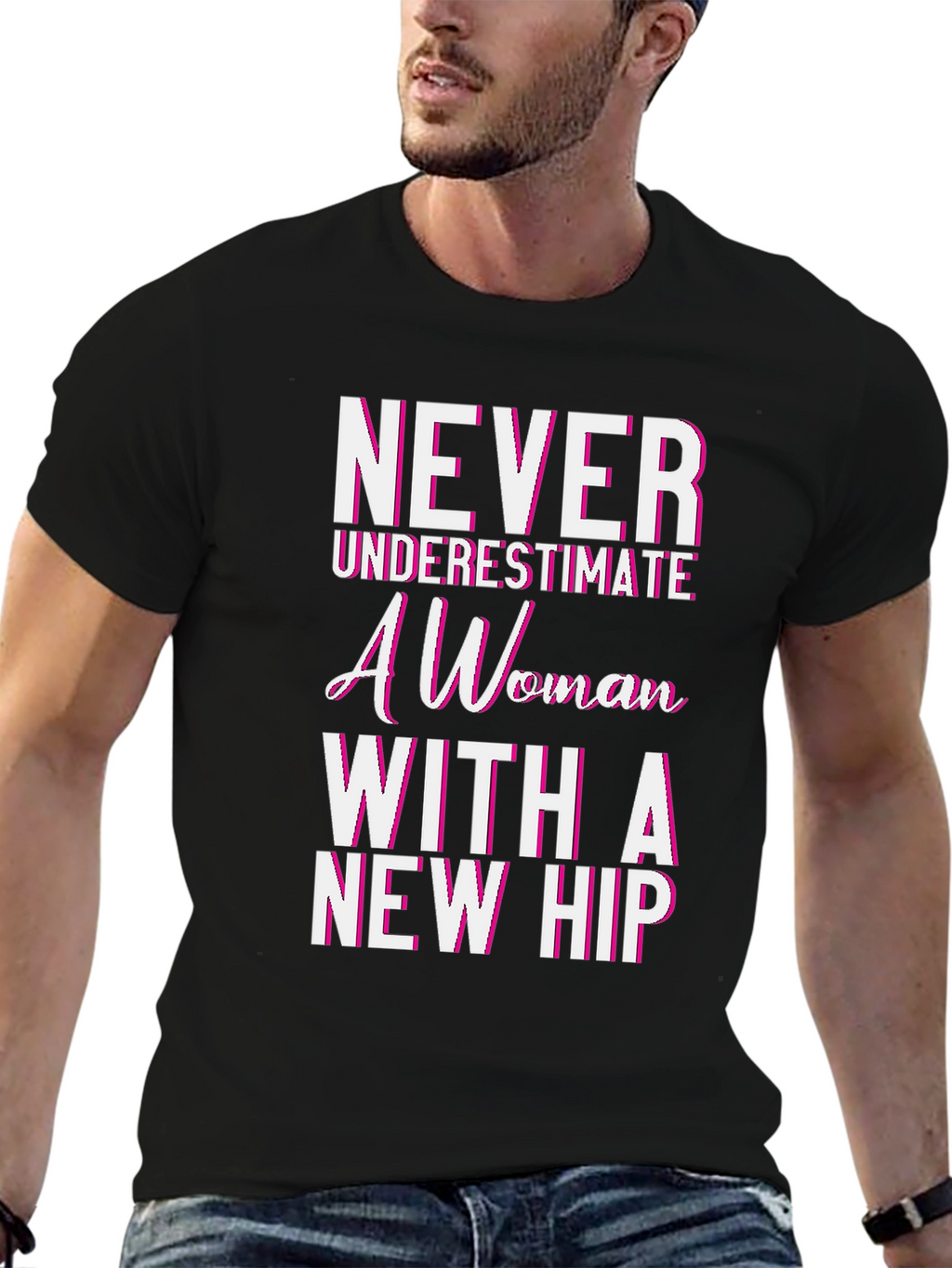 Never Underestimate a Woman with a New Hip T-Shirt