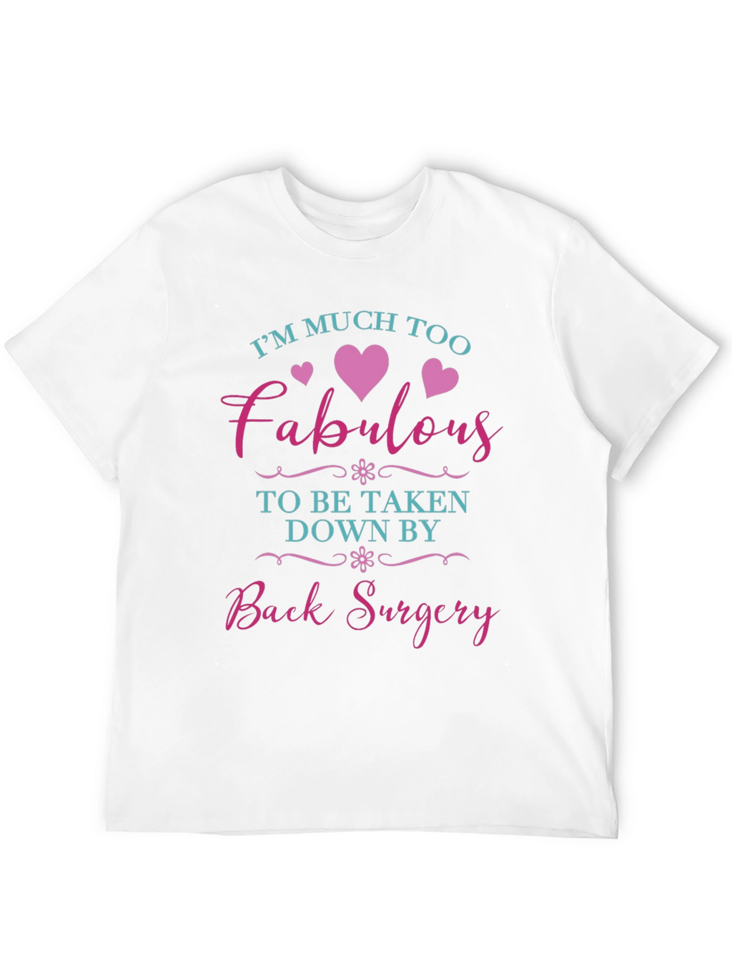 Fabulous Back Surgery T-Shirt