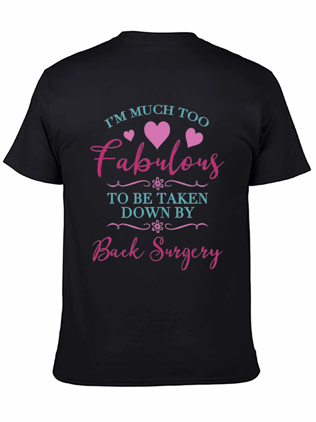Fabulous Back Surgery T-Shirt