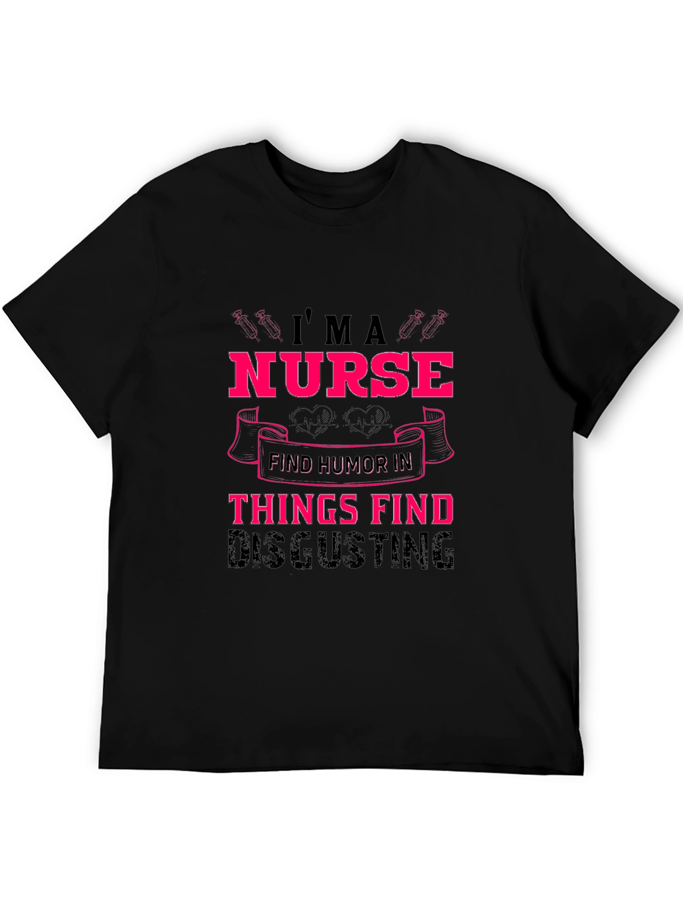 Nurse Humor T-Shirt - Medical Professional Tee