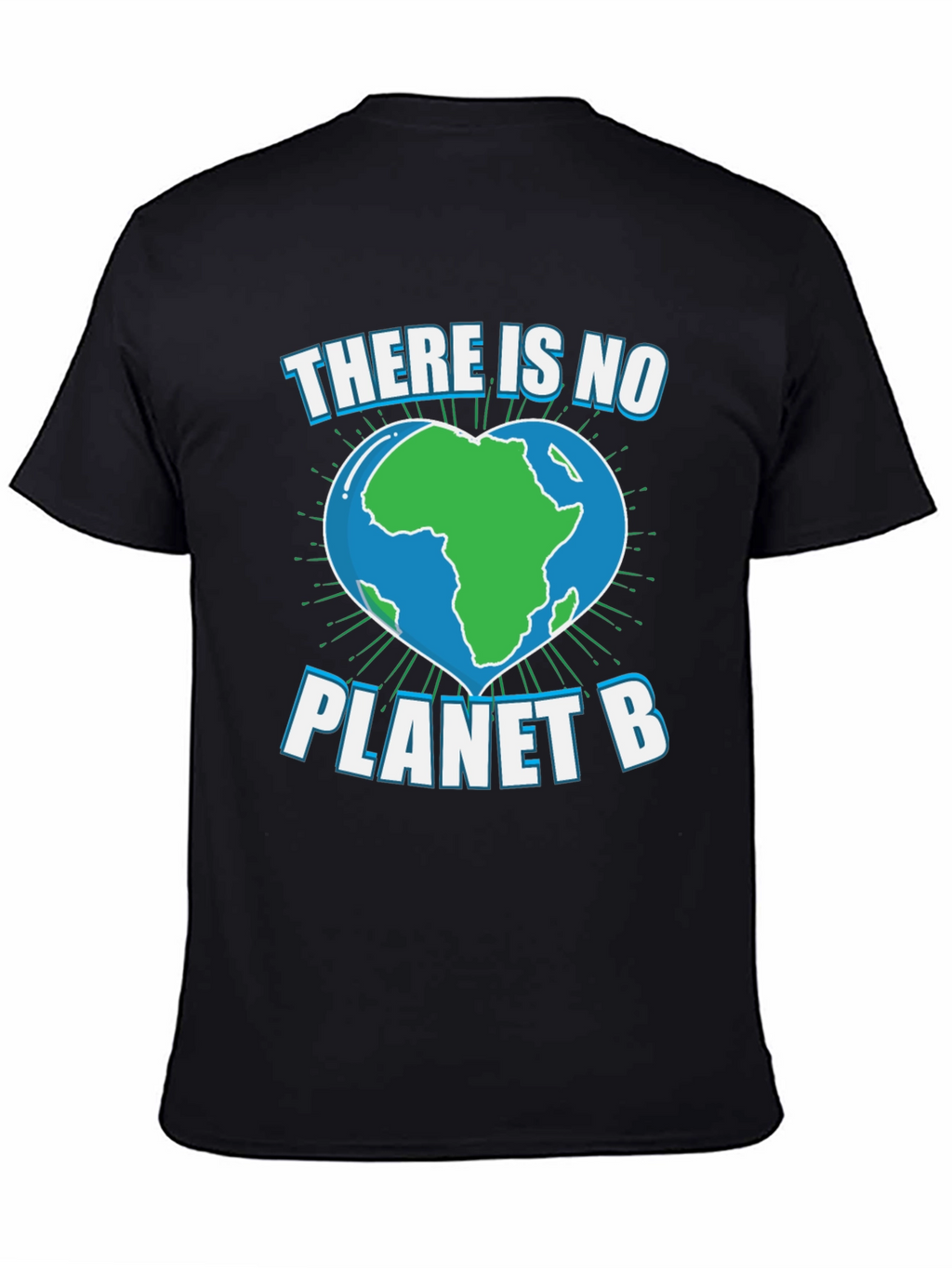 There Is No Planet B Graphic Tee