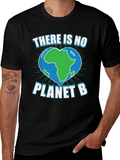 There Is No Planet B Graphic Tee