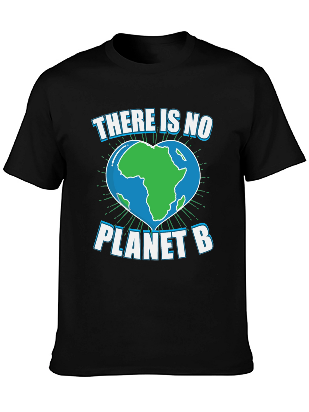 There Is No Planet B Graphic Tee