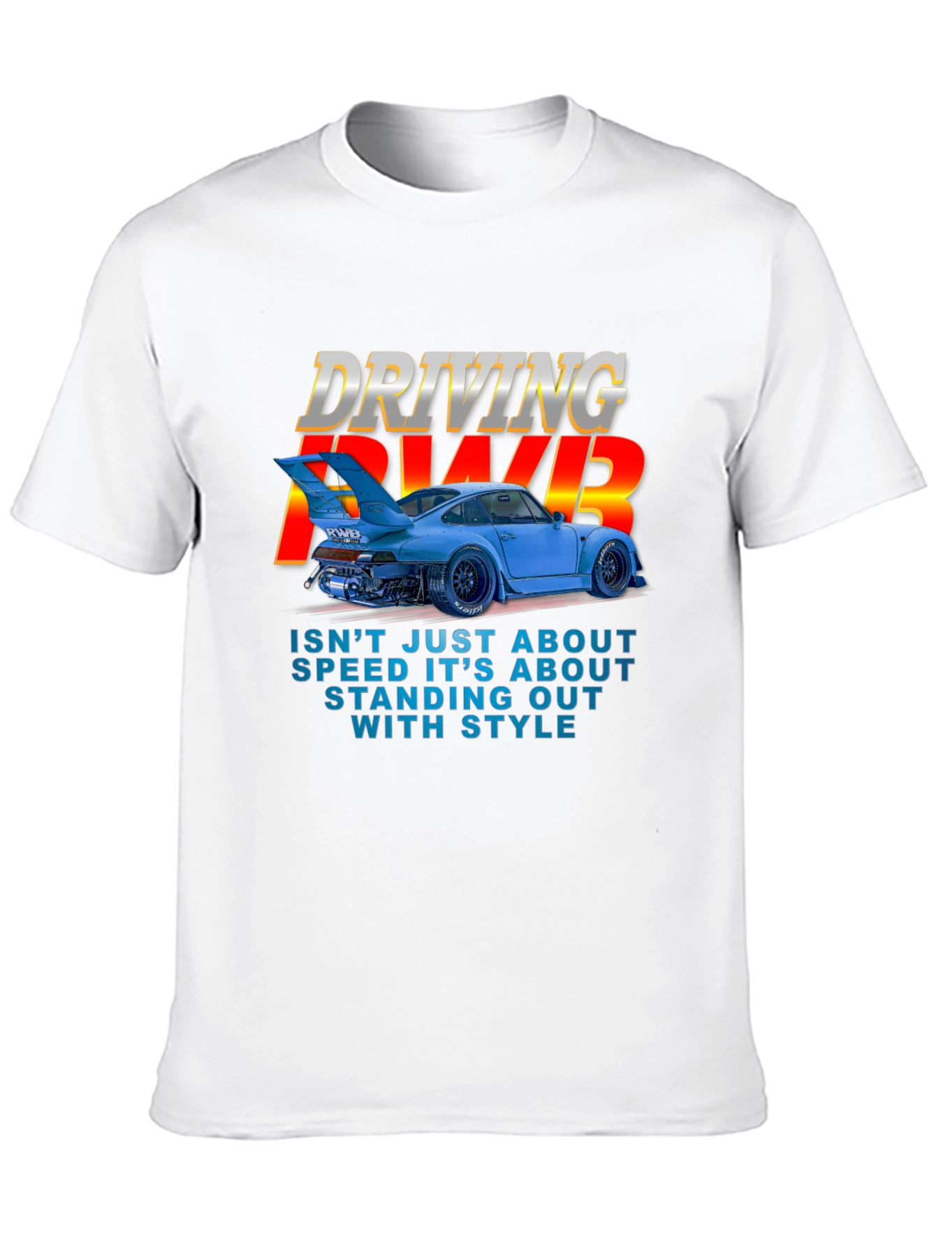 Driving RWB T-Shirt - Speed & Style