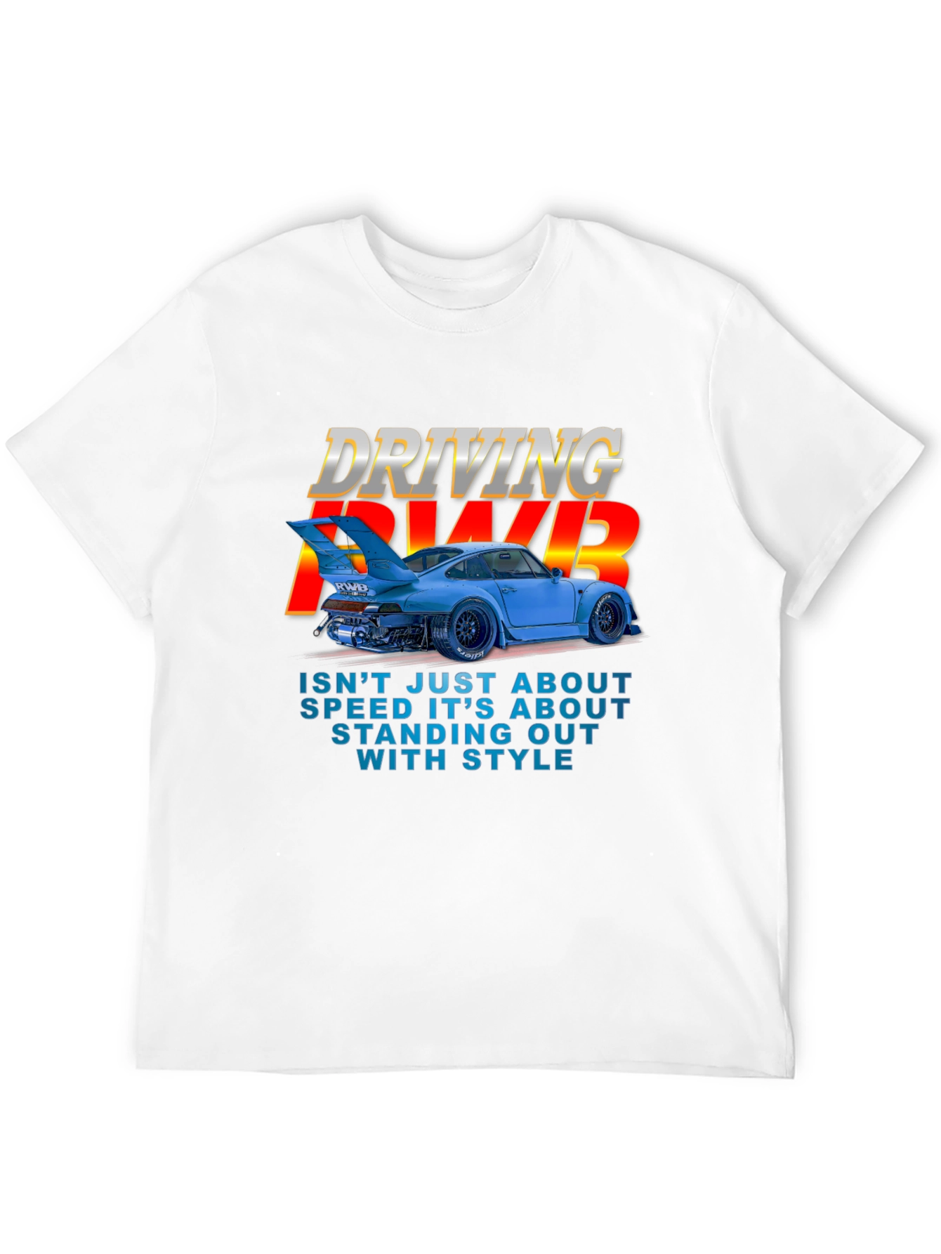 Driving RWB T-Shirt - Speed & Style