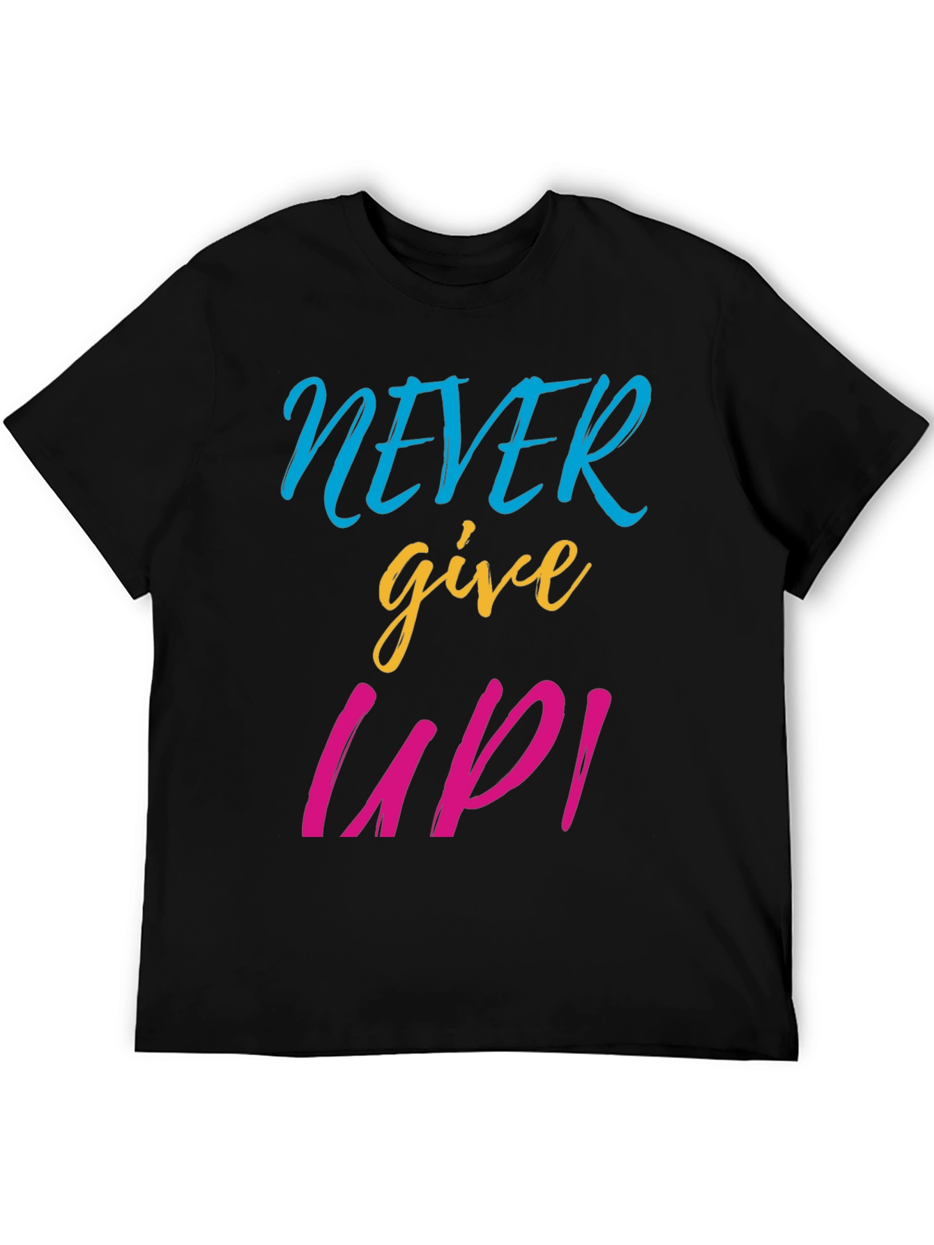 Never Give Up Graphic Tee - Motivational T-Shirt