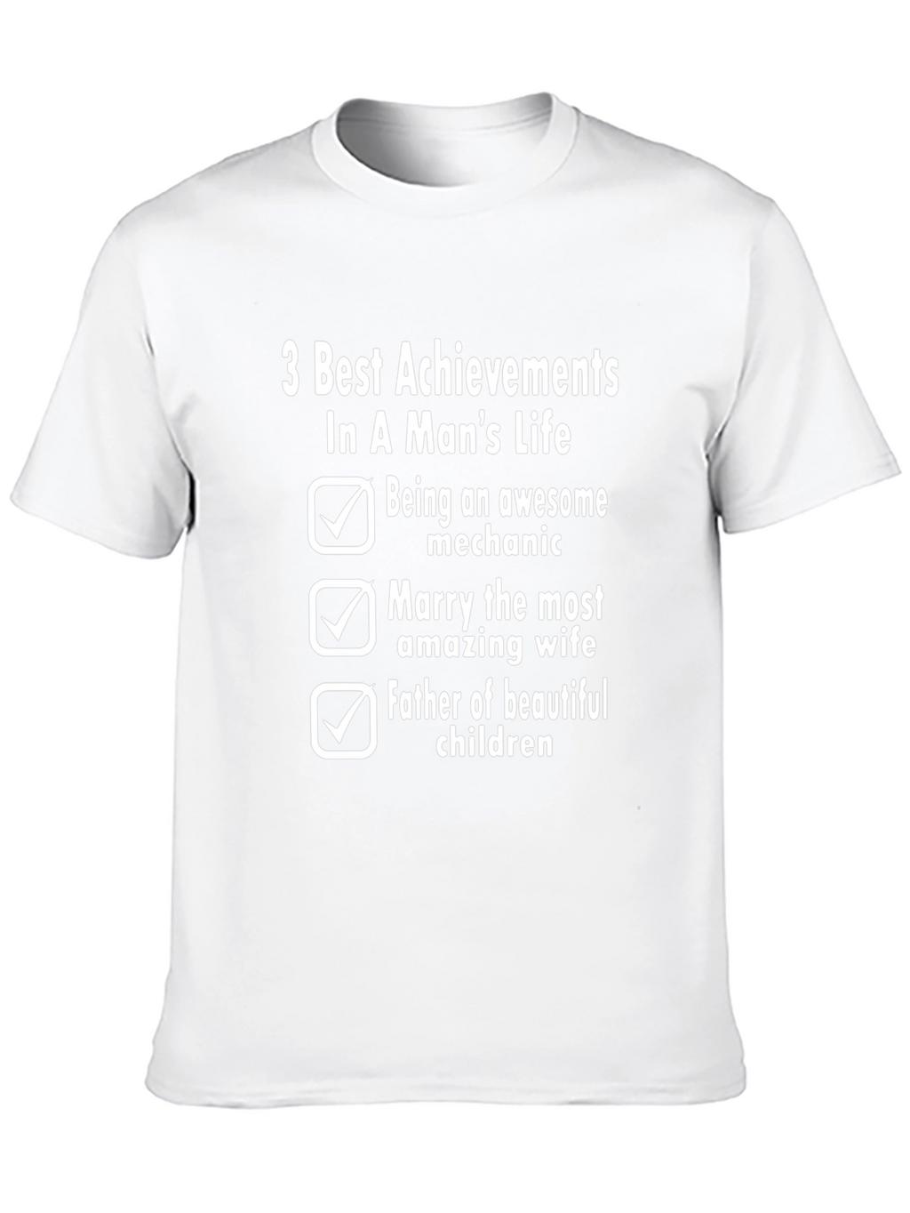 Mechanic Mans Life Achievements T-Shirt