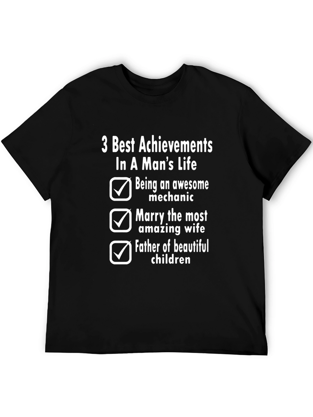Mechanic Mans Life Achievements T-Shirt