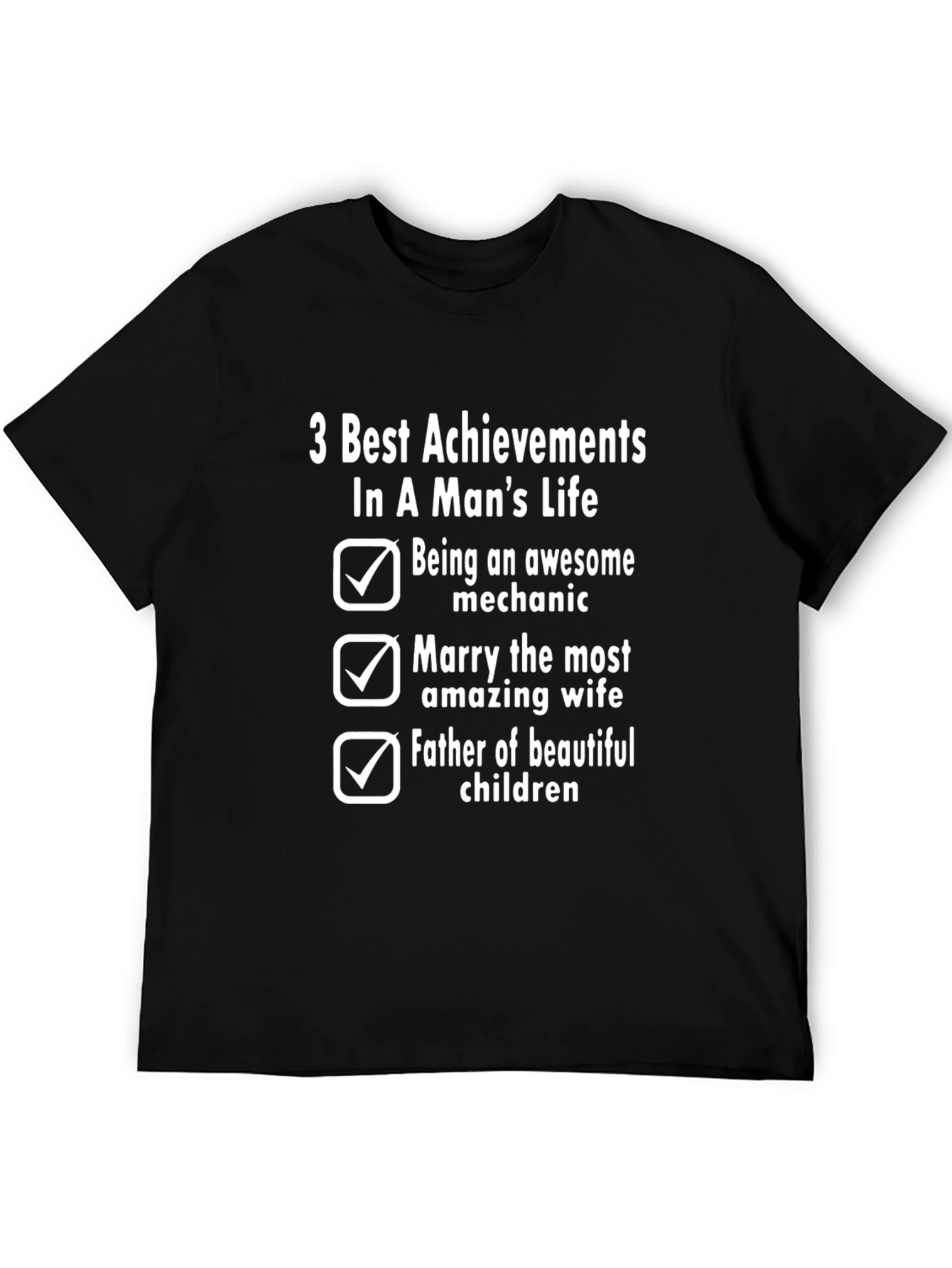 Mechanic Mans Life Achievements T-Shirt