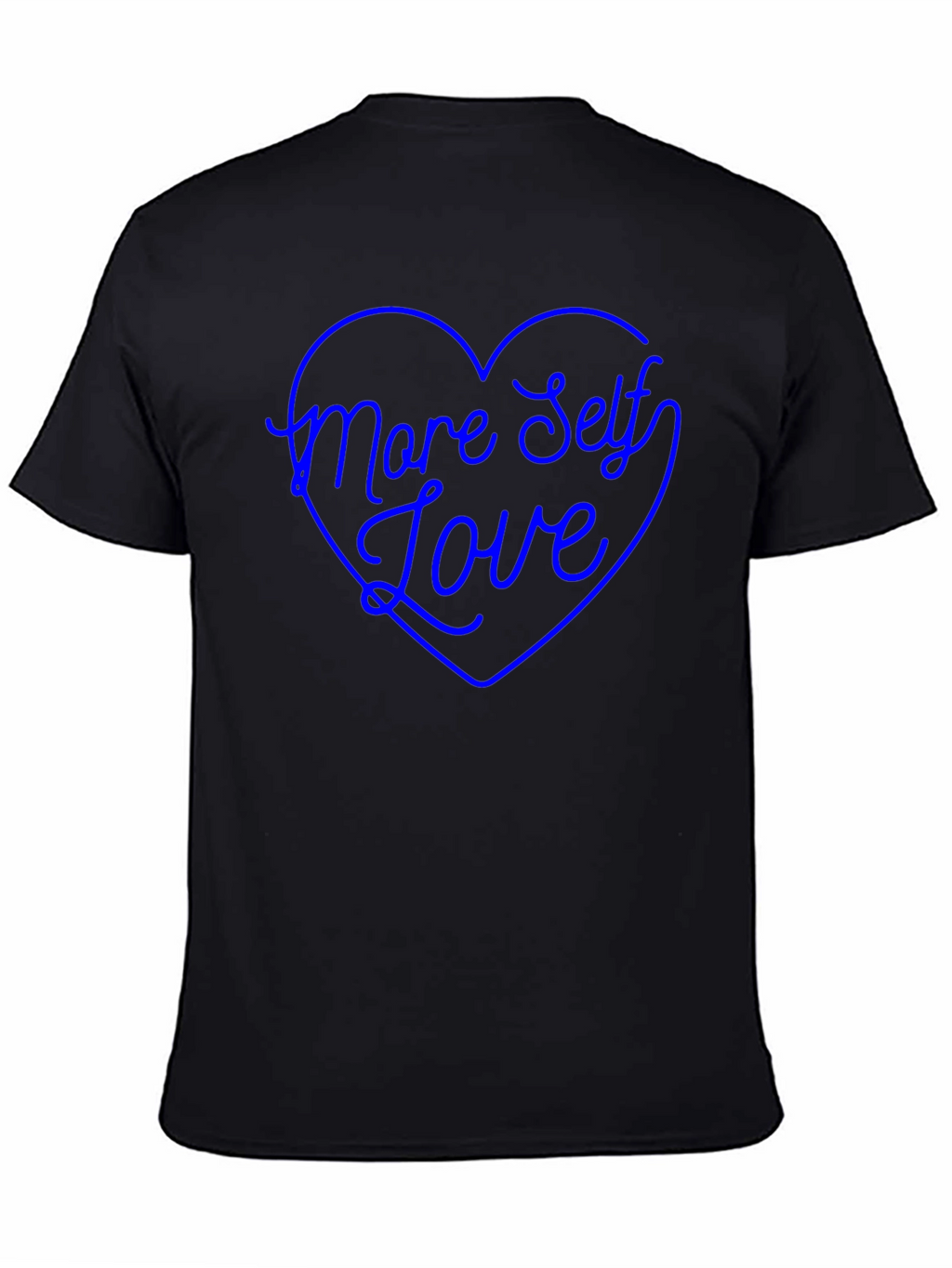 More Self Love Black T-Shirt