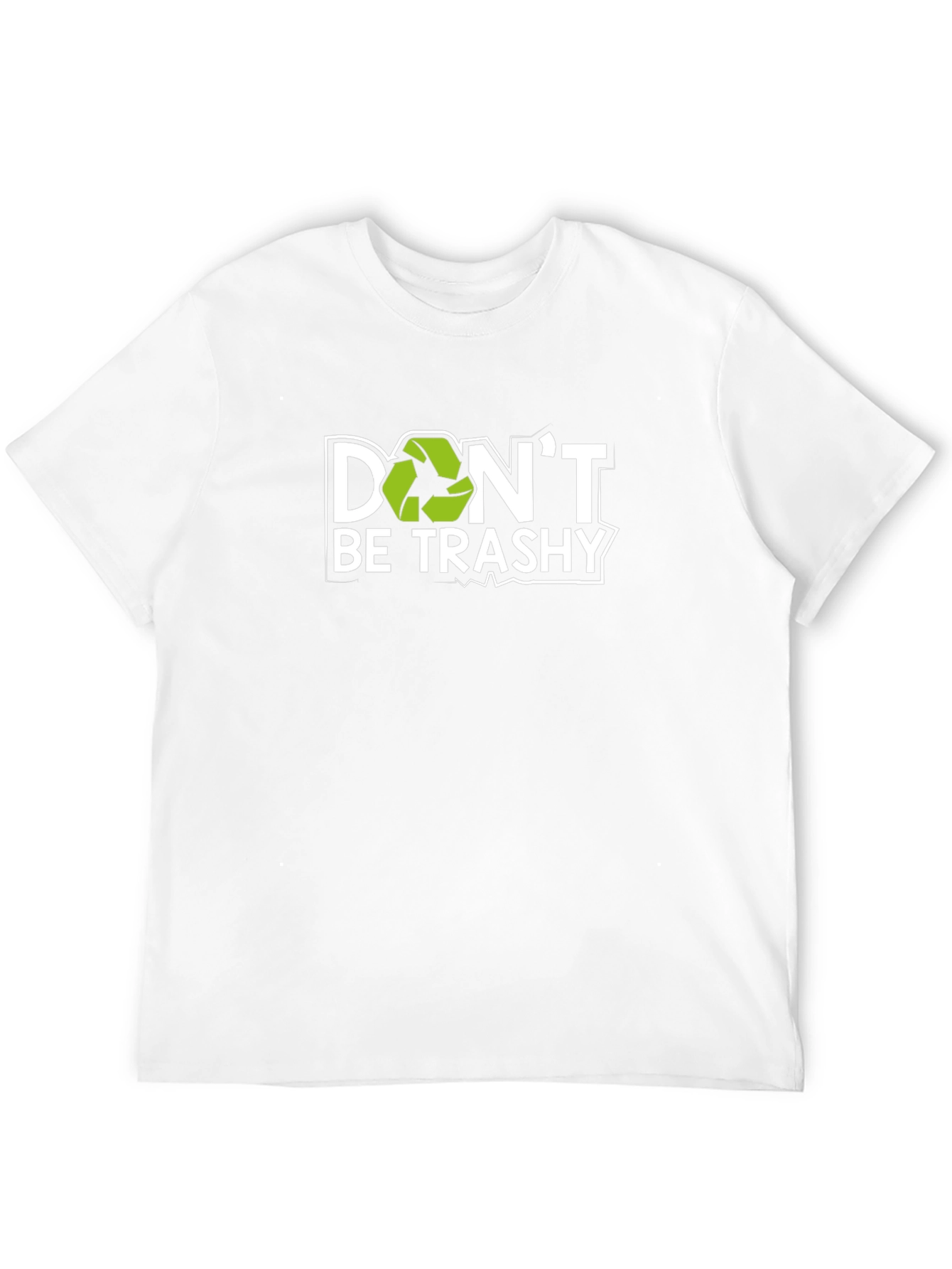 Dont Be Trashy Recycle T-Shirt