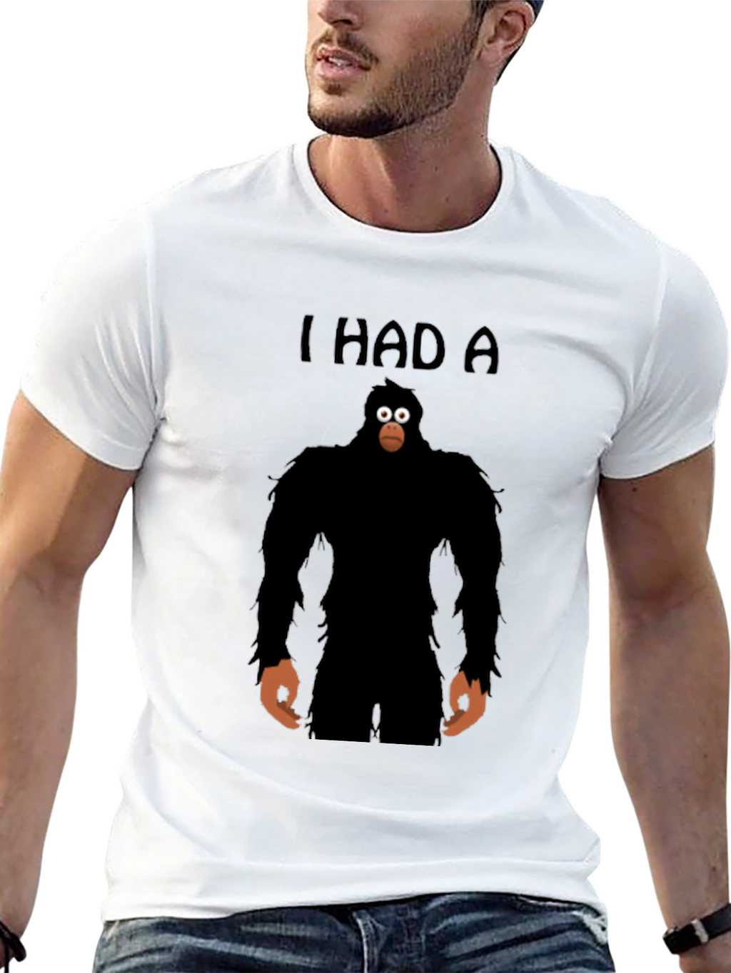 I Had A Sasquatch T-Shirt - Funny Bigfoot Tee