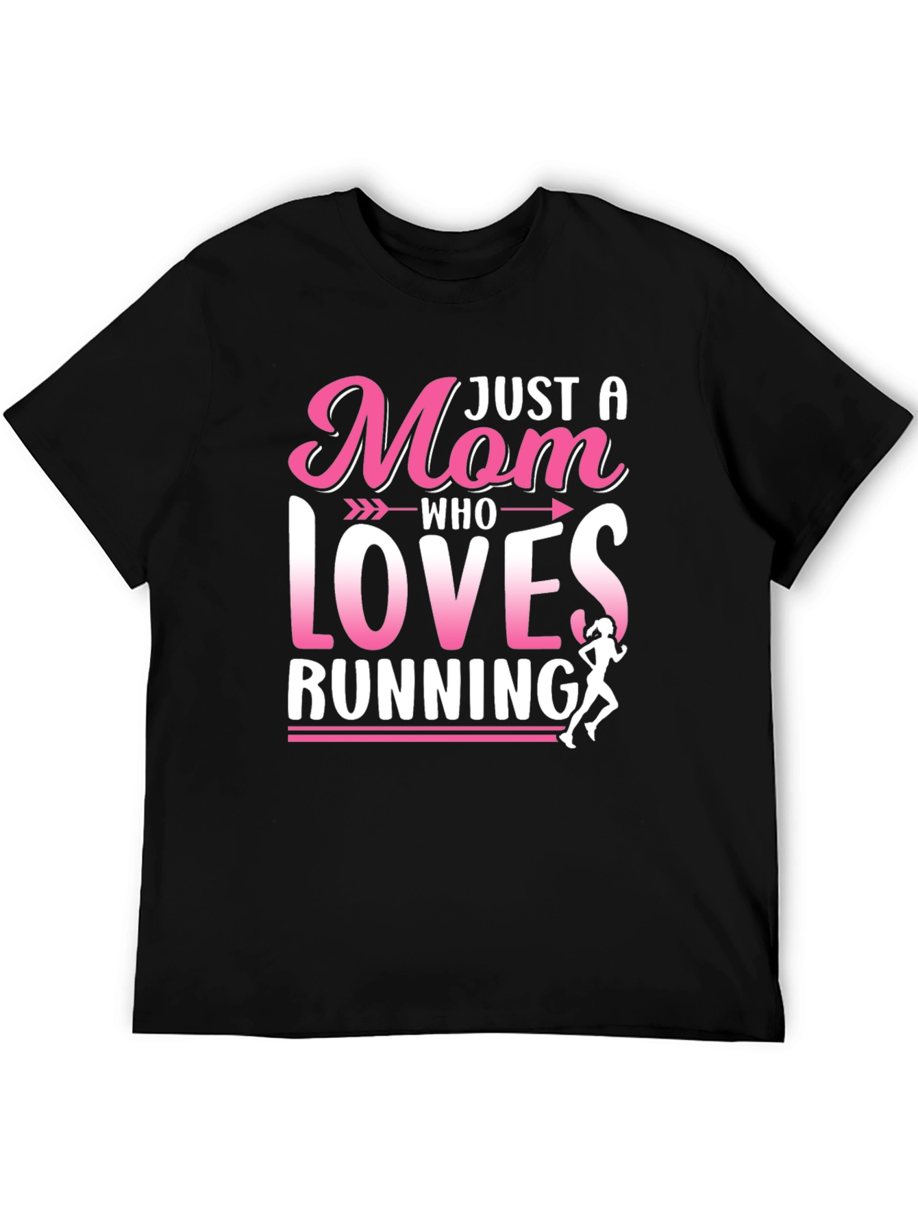 Just a Mom Who Loves Running Black T-Shirt