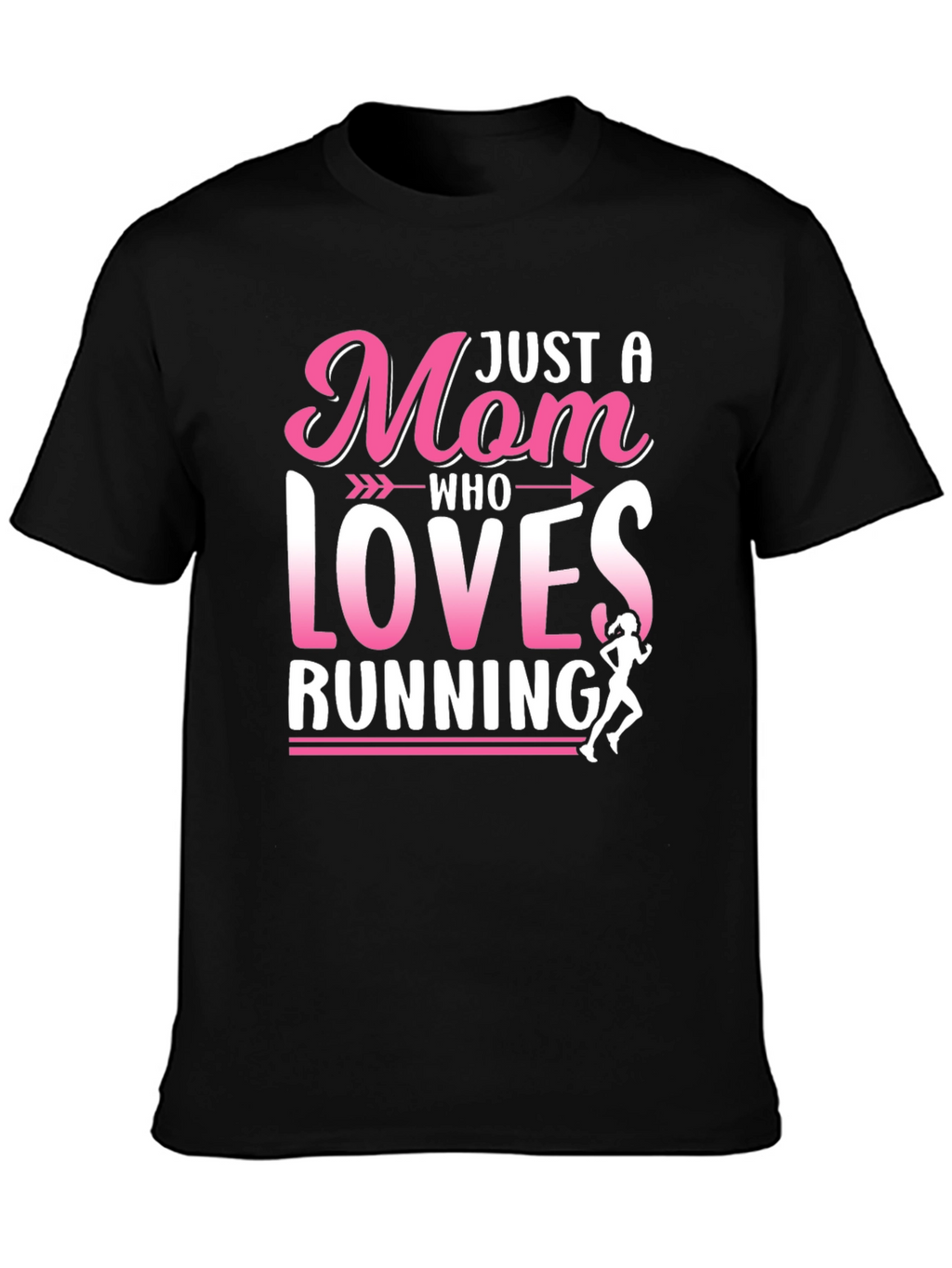 Just a Mom Who Loves Running Black T-Shirt