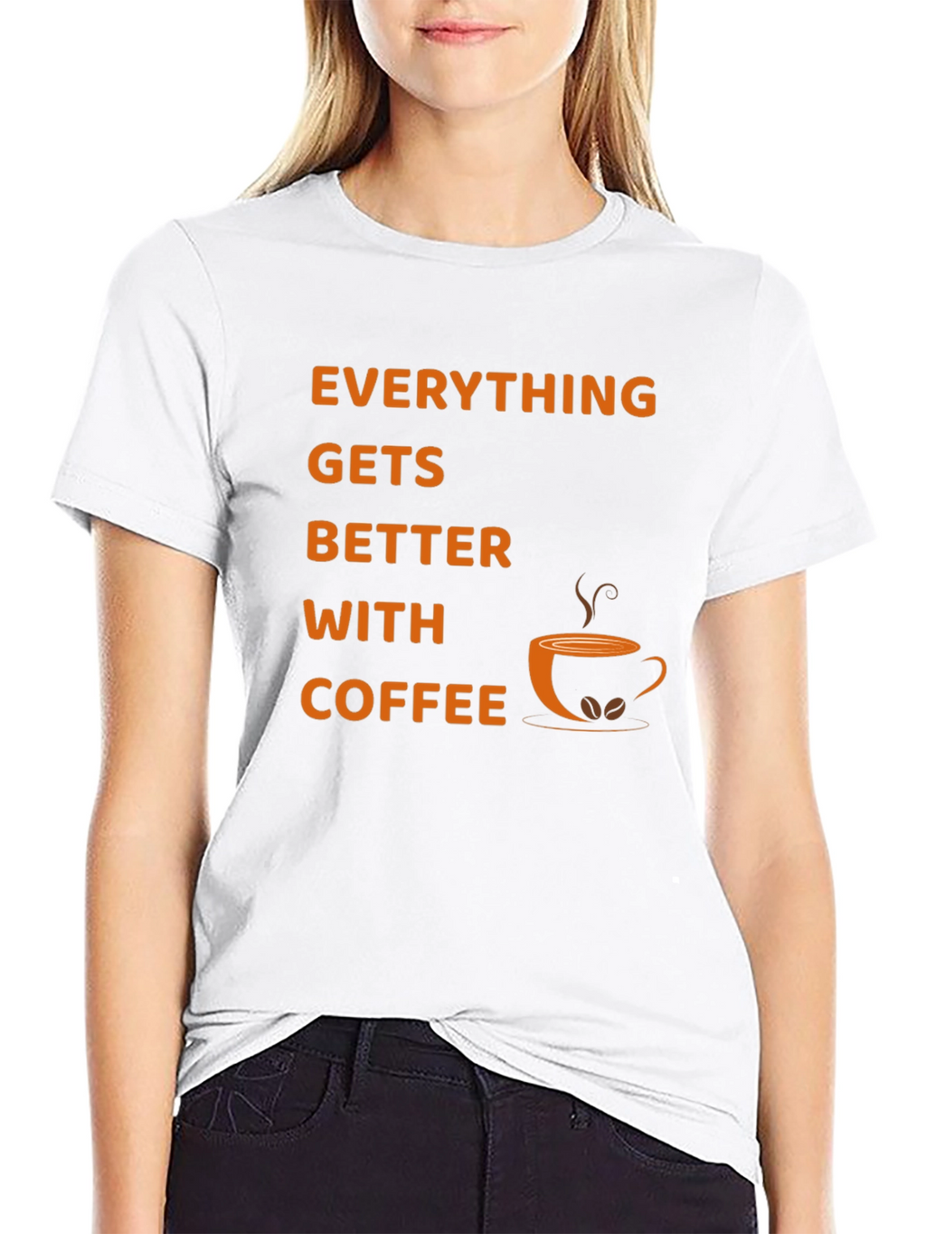 Everything Gets Better With Coffee T-Shirt