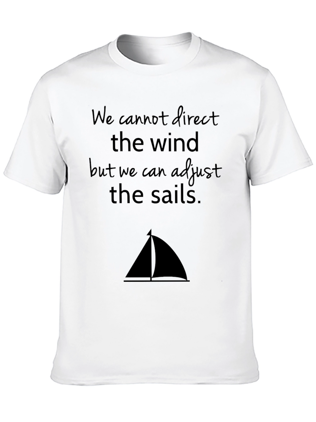 Inspirational Sailing T-Shirt - Adjust the Sails