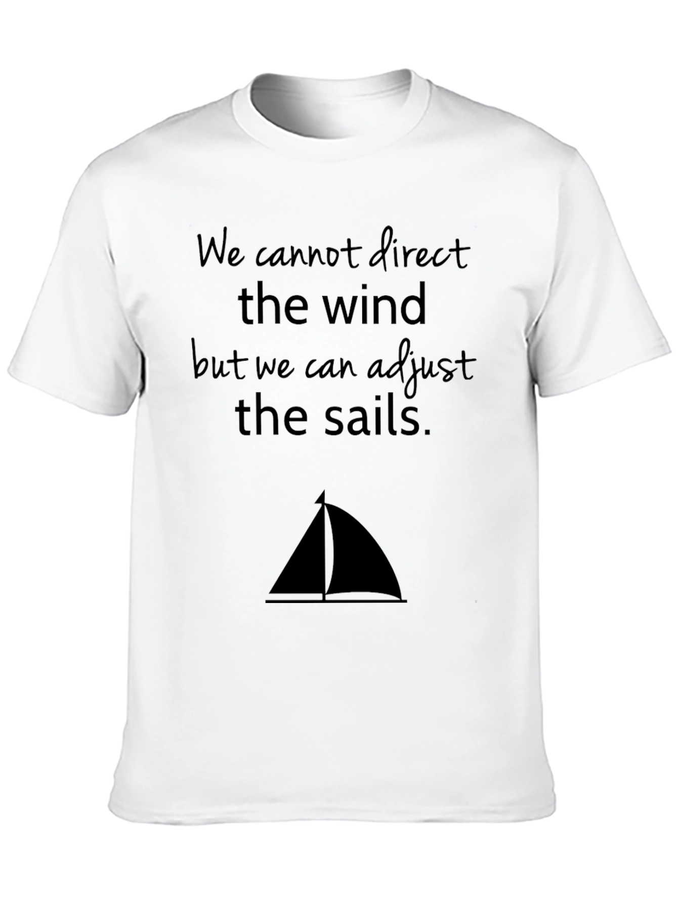 Inspirational Sailing T-Shirt - Adjust the Sails