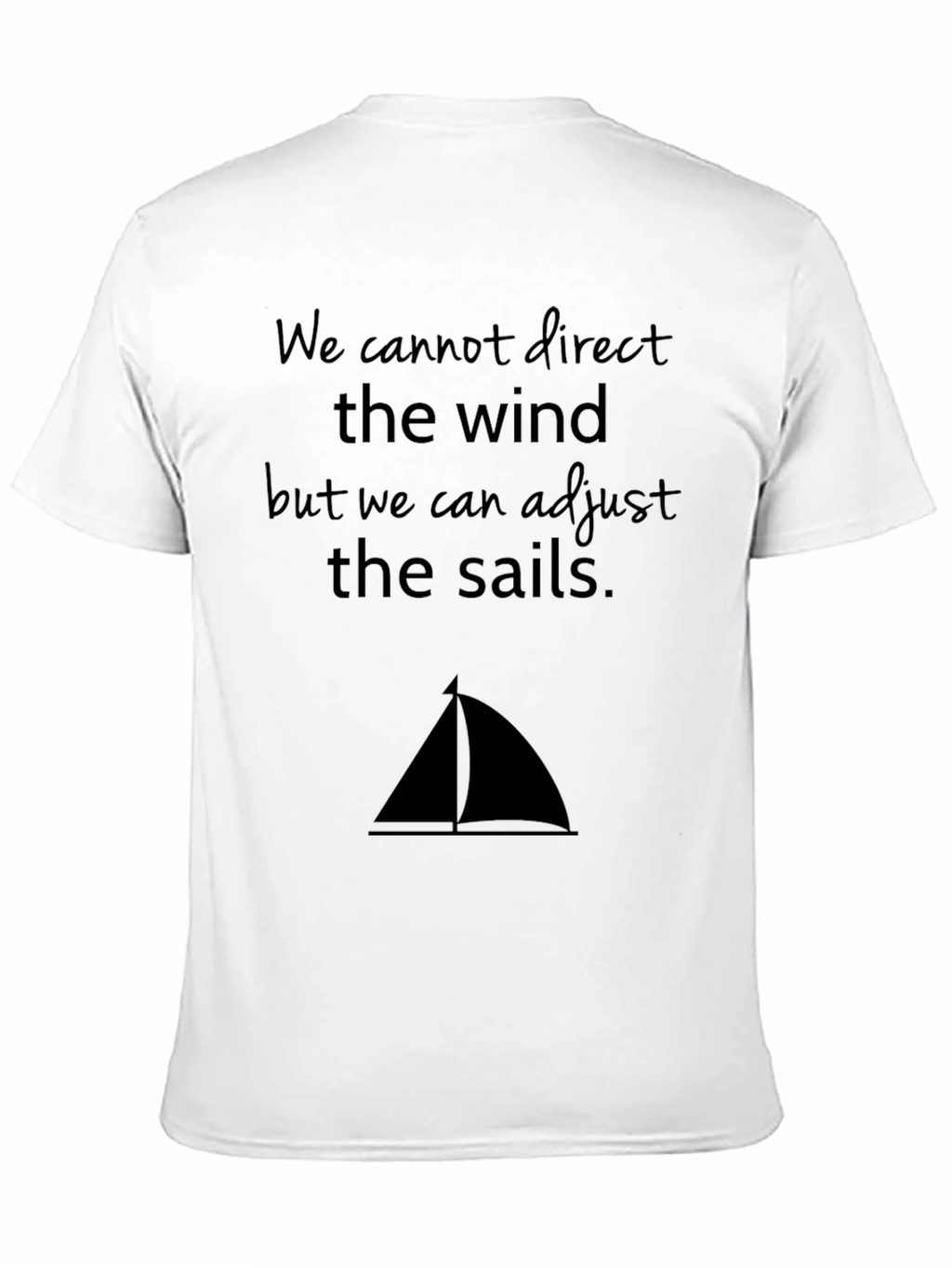 Inspirational Sailing T-Shirt - Adjust the Sails