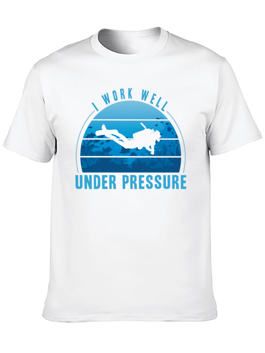 I Work Well Under Pressure Scuba Diving T-Shirt