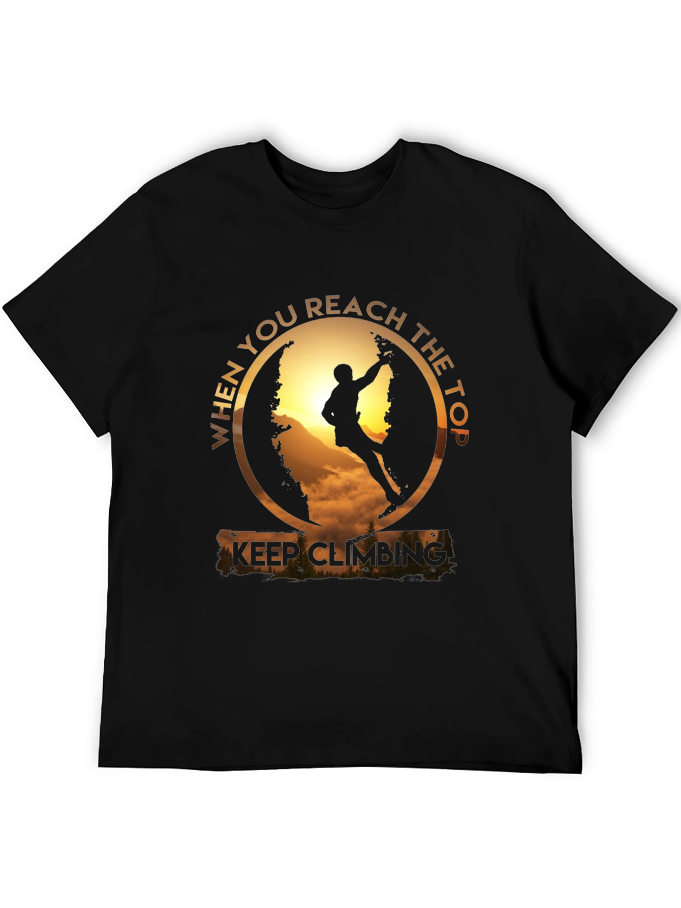 Keep Climbing T-Shirt: Reach the Top