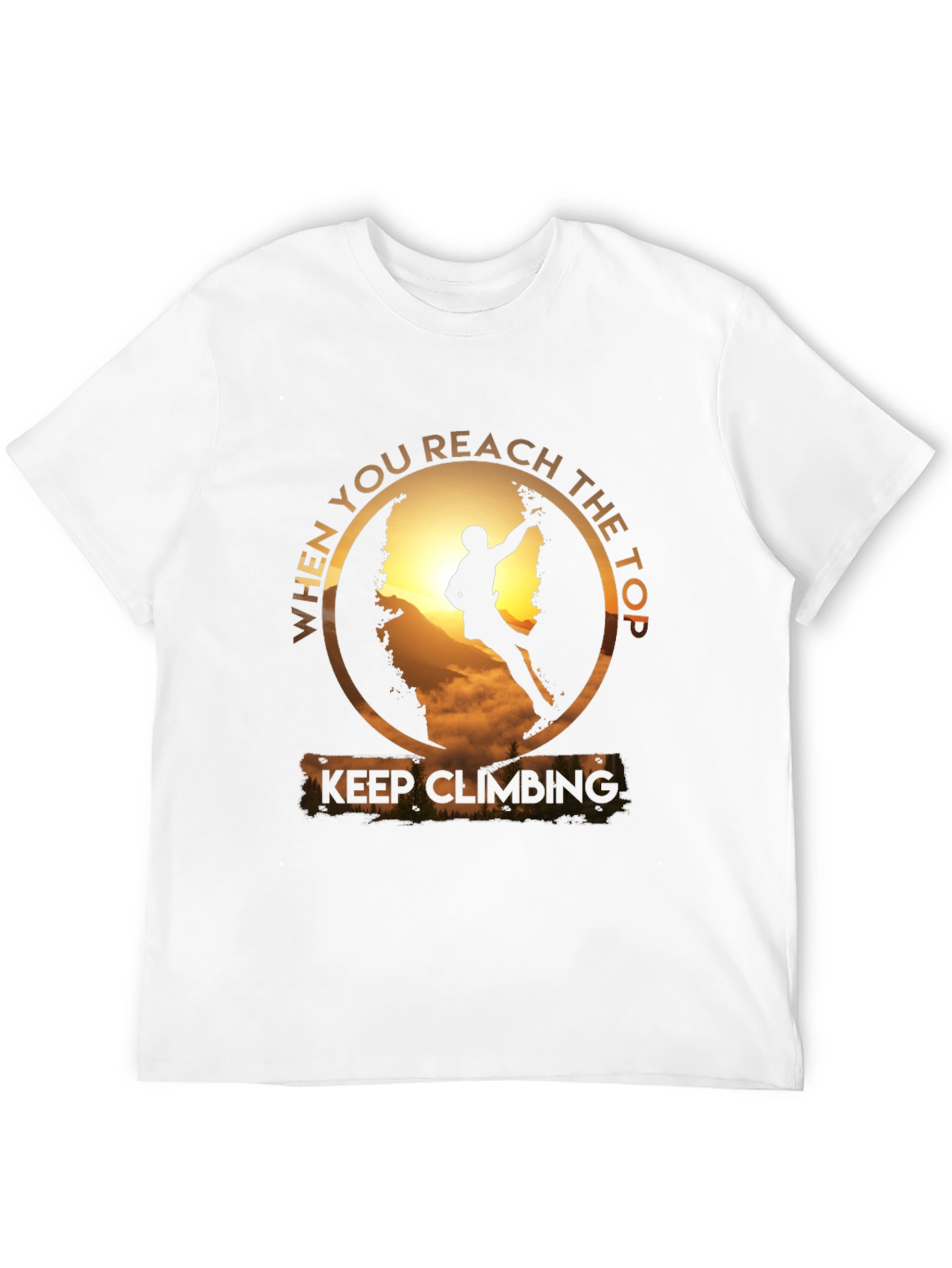 Keep Climbing T-Shirt: Reach the Top