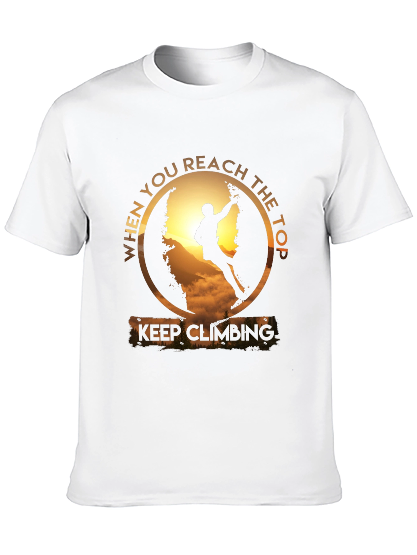 Keep Climbing T-Shirt: Reach the Top