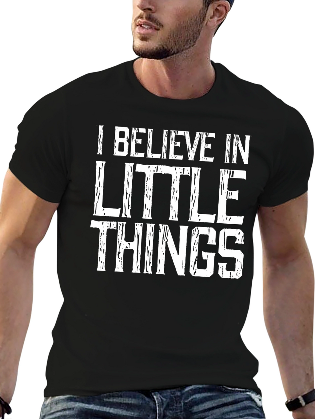 I Believe in Little Things T-Shirt