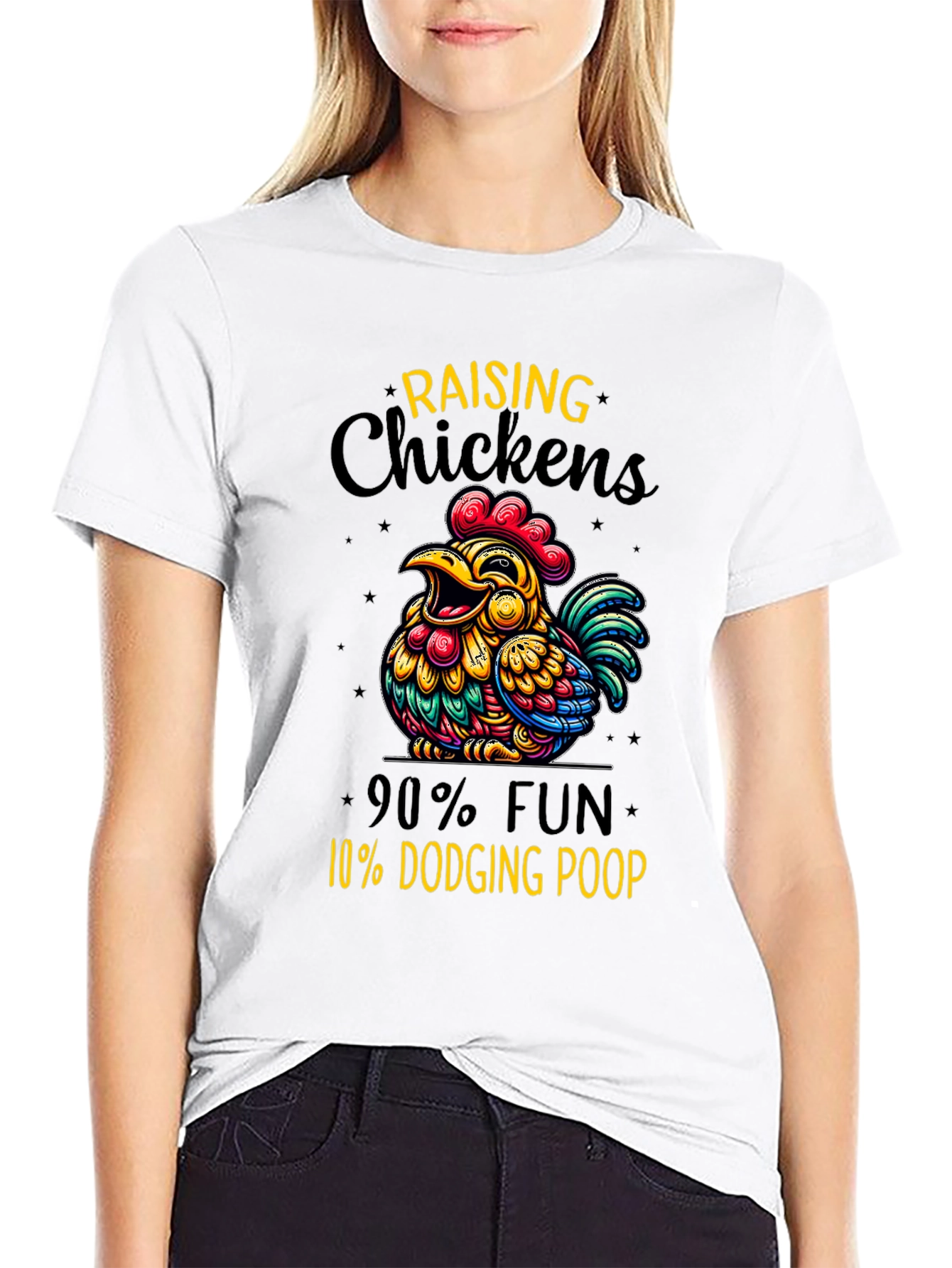 Funny Chicken Raising T-Shirt: 90% Fun 10% Dodging Poop