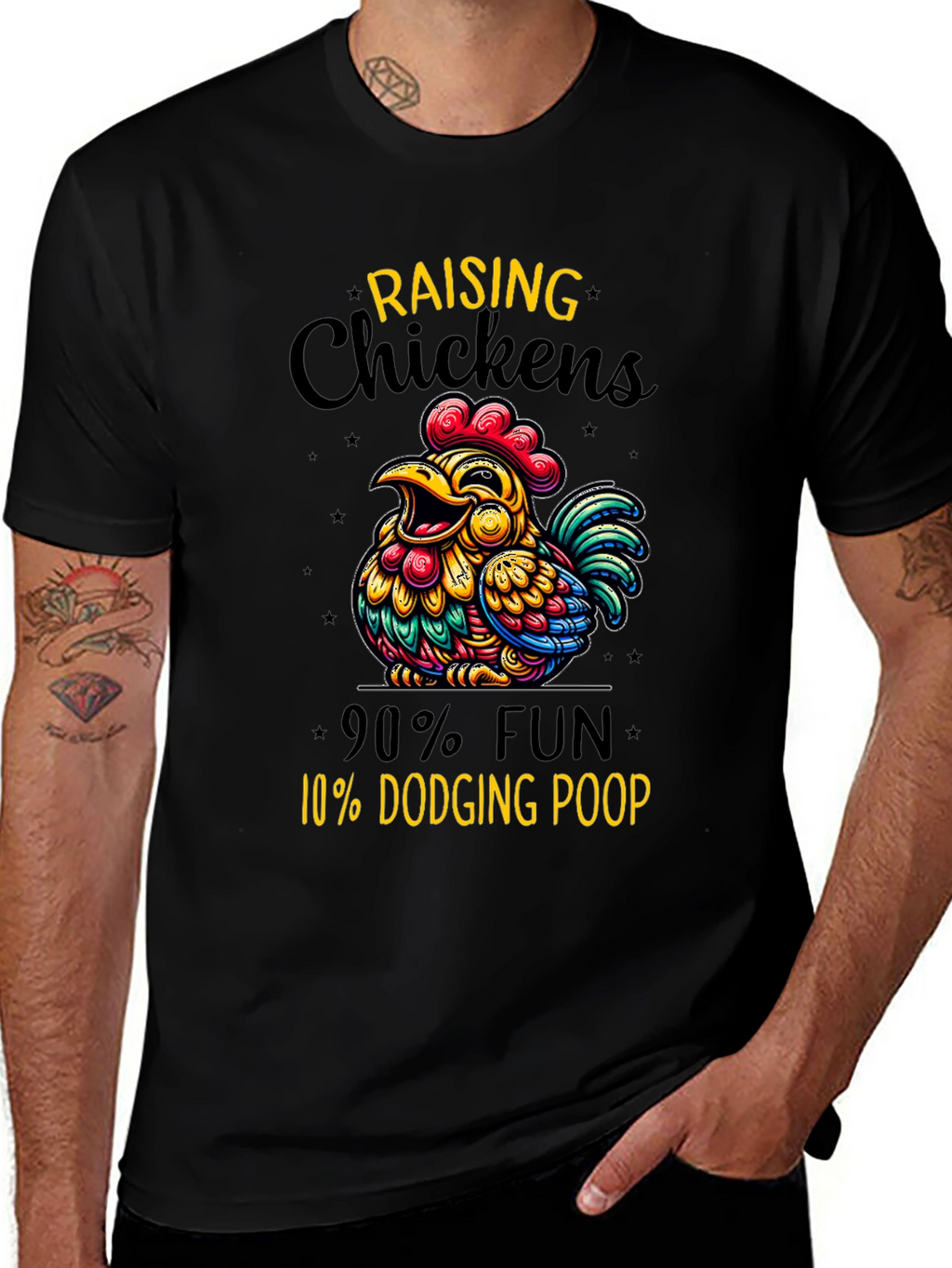 Funny Chicken Raising T-Shirt: 90% Fun 10% Dodging Poop