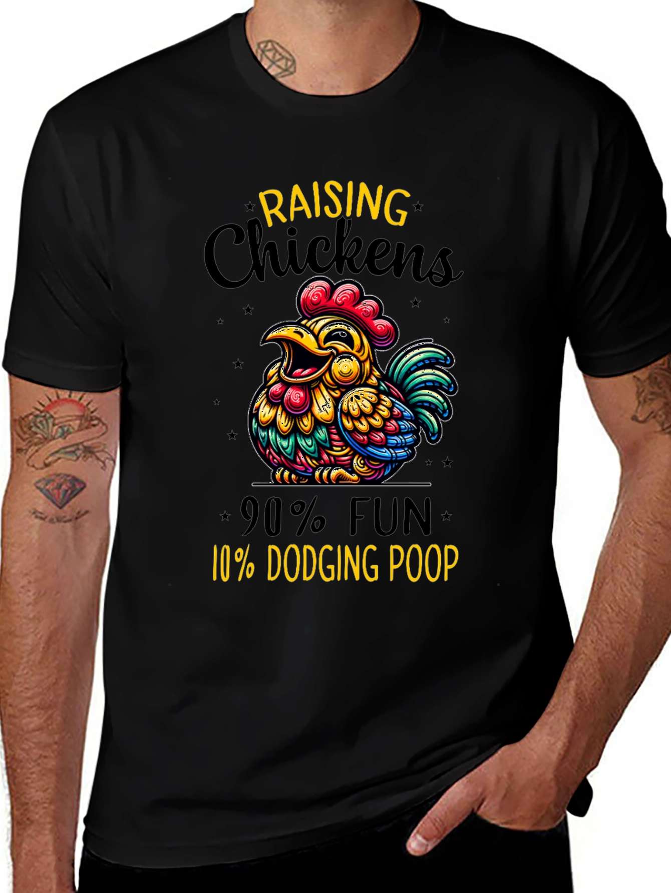 Funny Chicken Raising T-Shirt: 90% Fun 10% Dodging Poop
