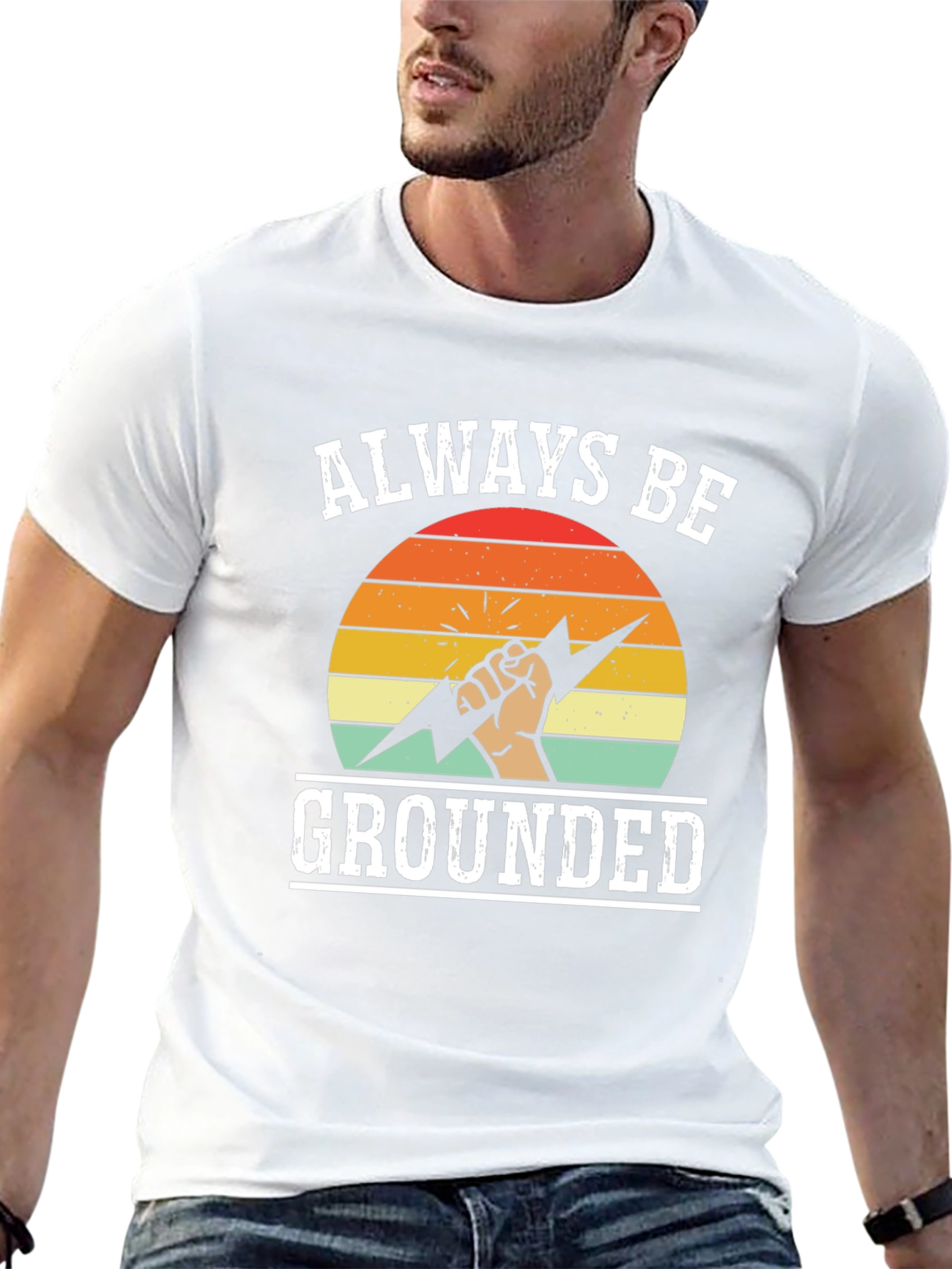 Always Be Grounded T-Shirt - Funny Electrician Tee