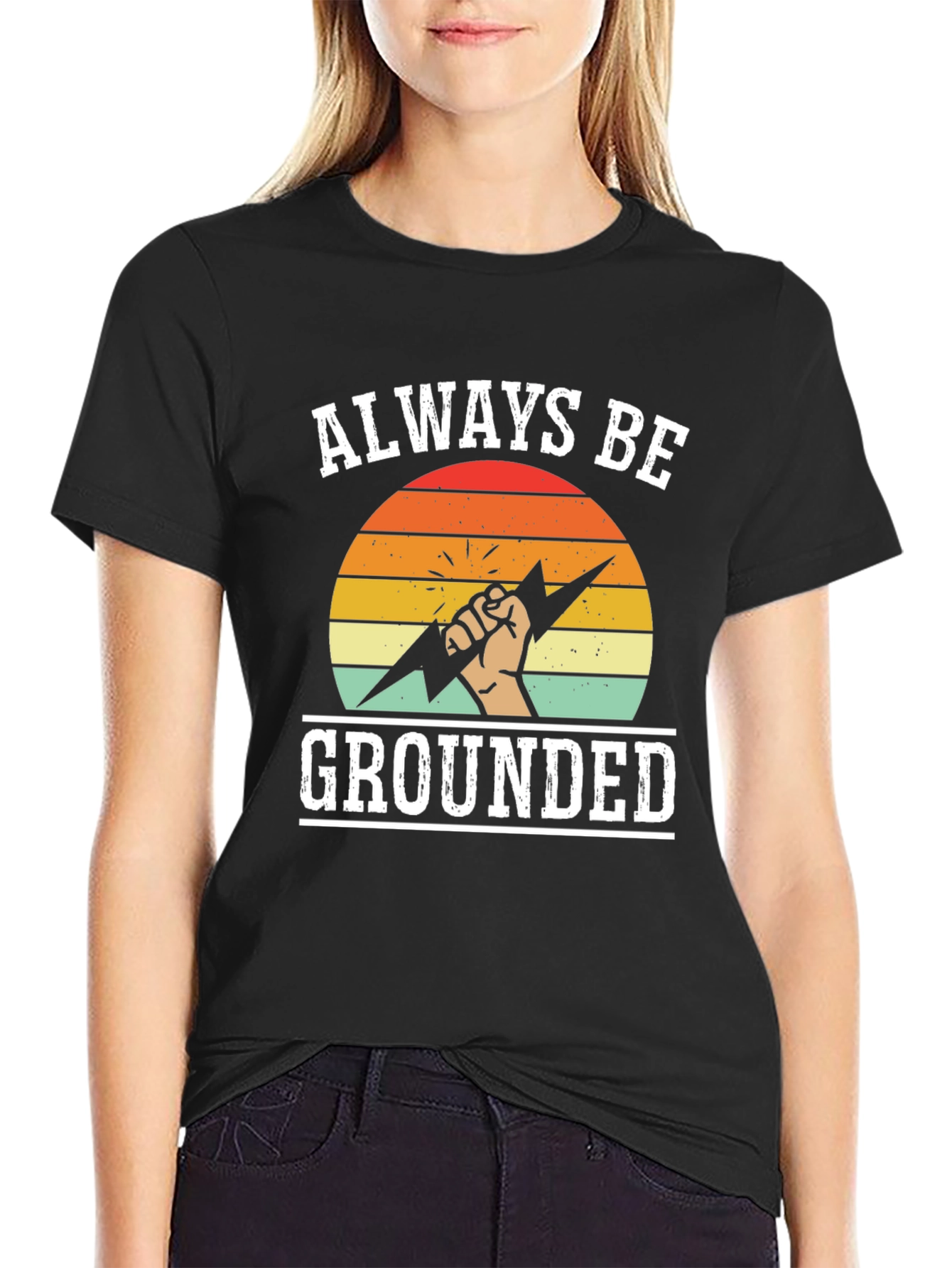 Always Be Grounded T-Shirt - Funny Electrician Tee