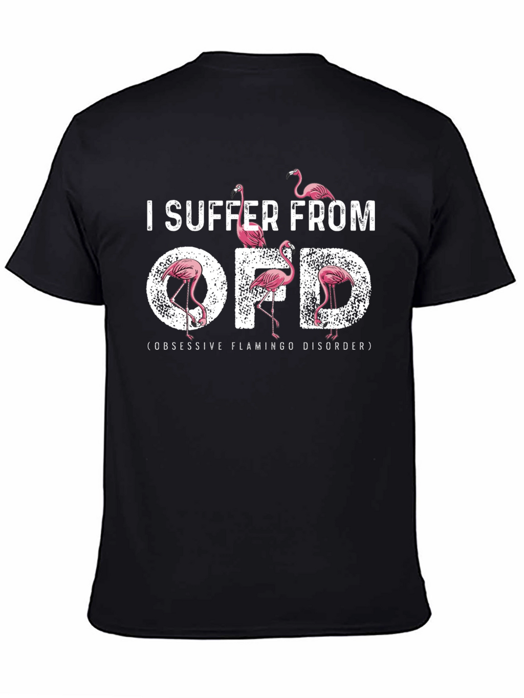 Obsessive Flamingo Disorder T-Shirt
