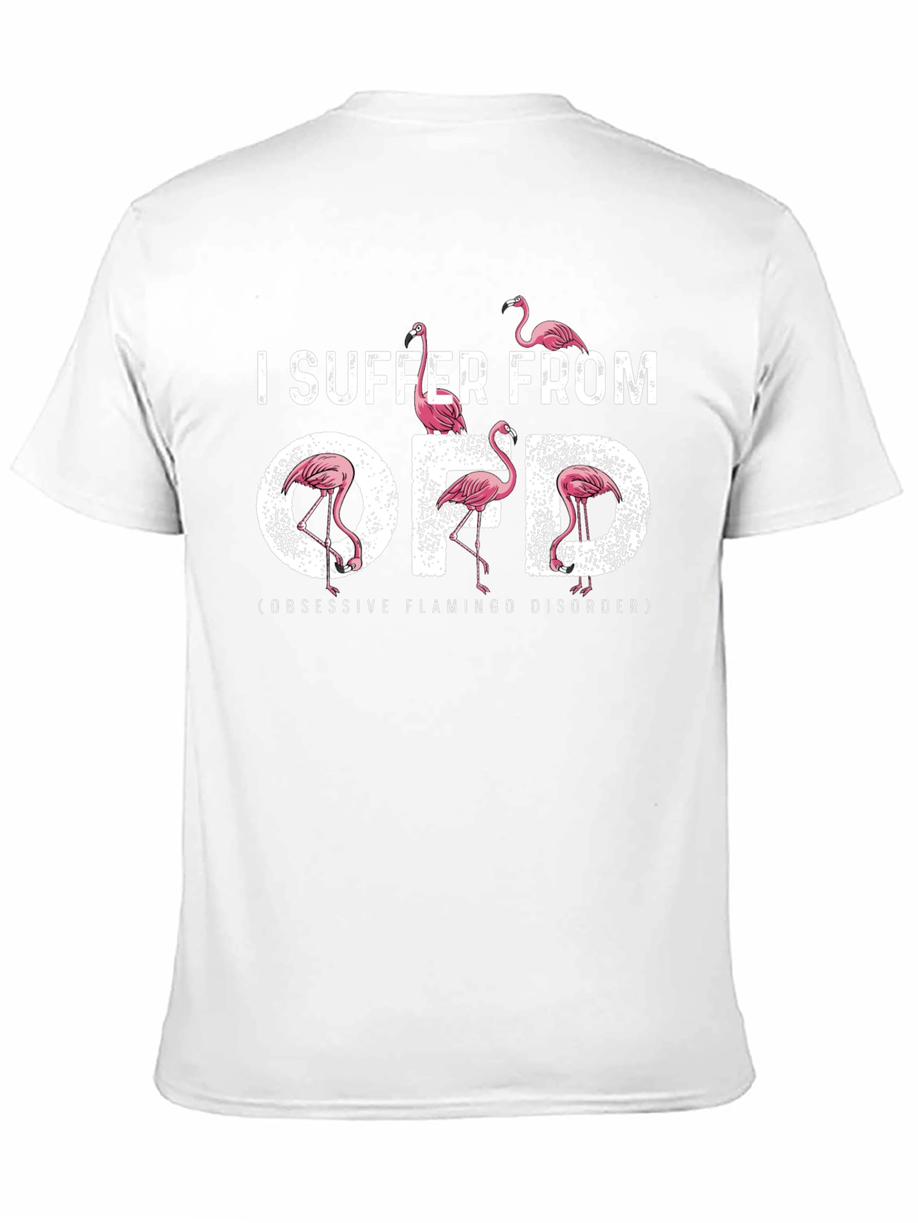 Obsessive Flamingo Disorder T-Shirt