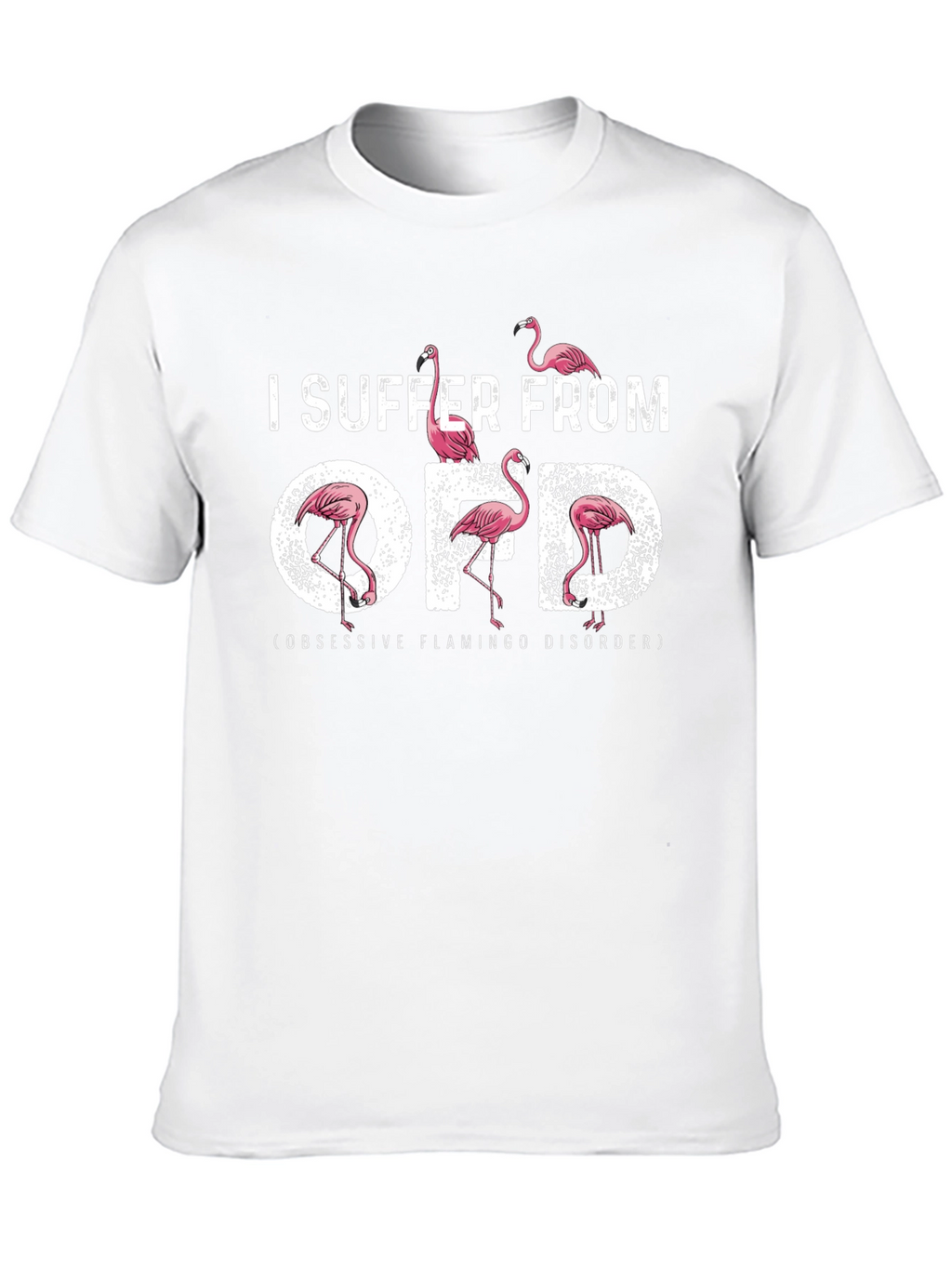 Obsessive Flamingo Disorder T-Shirt
