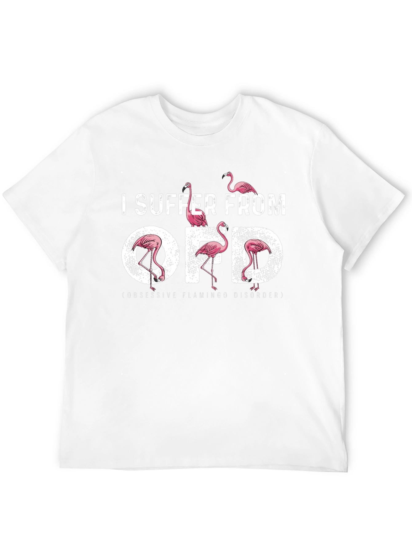 Obsessive Flamingo Disorder T-Shirt